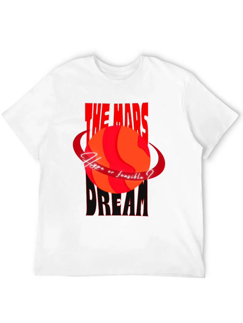 Mars Dream Graphic Tee - Hope or Feasible T-Shirt product image 11