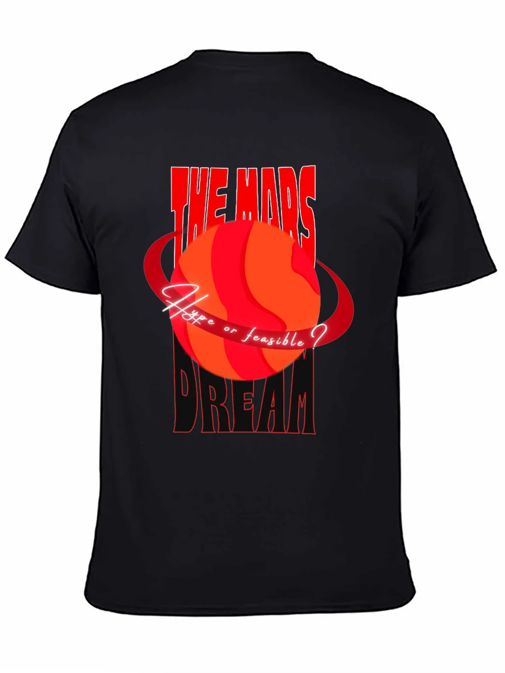 Mars Dream Graphic Tee - Hope or Feasible T-Shirt product image 4
