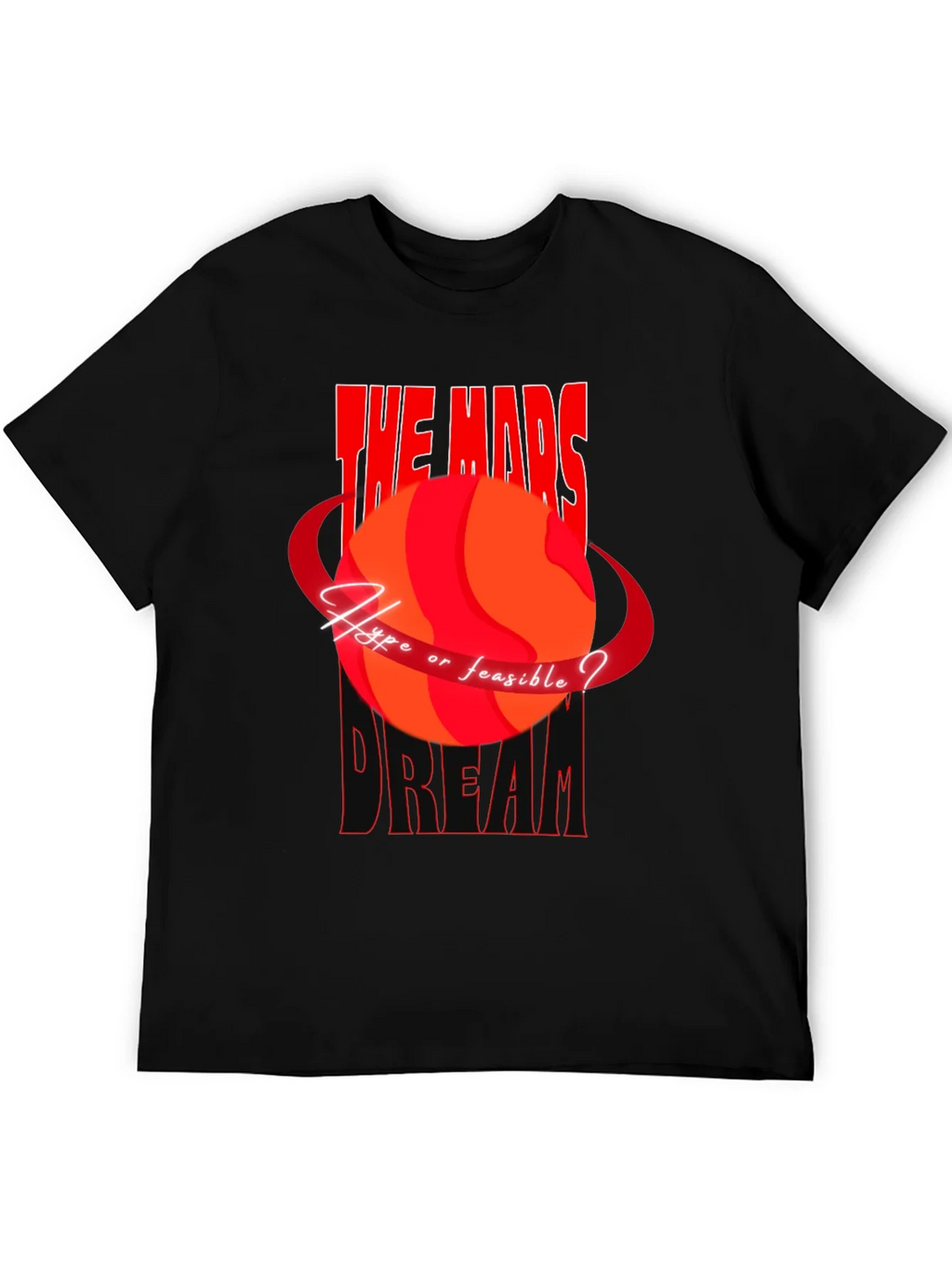 Mars Dream Graphic Tee - Hope or Feasible T-Shirt product image 5