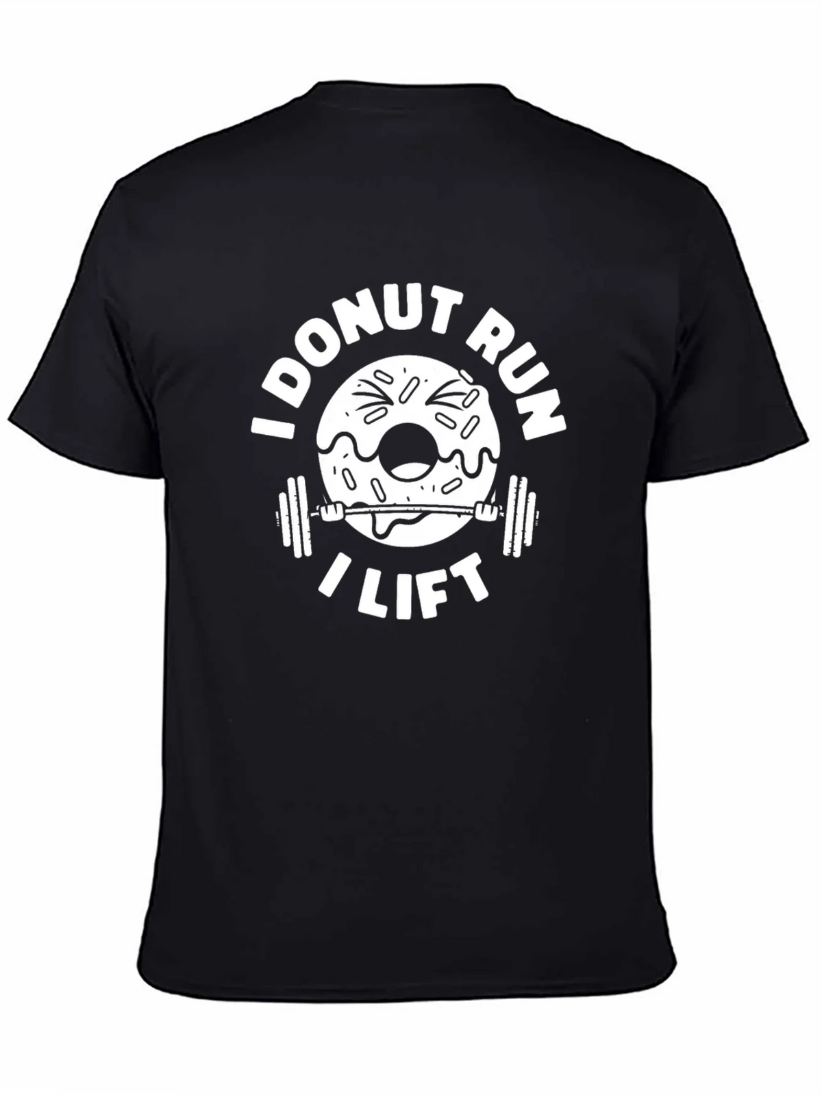I Donut Run I Lift Black T-Shirt Gym Workout Humor Tee product image 4