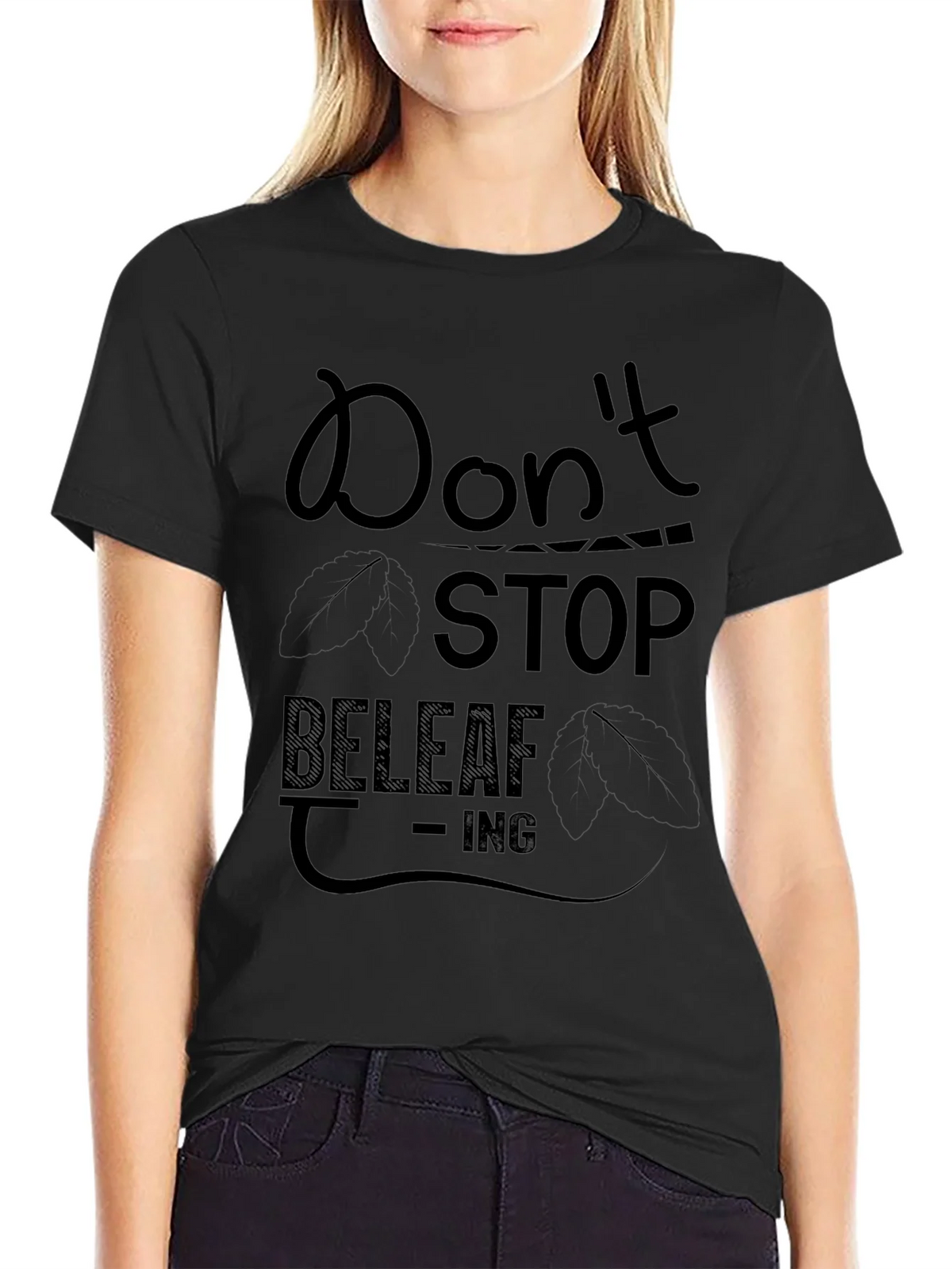 Dont Stop Beleaf-ing Black Graphic Tee product image 2