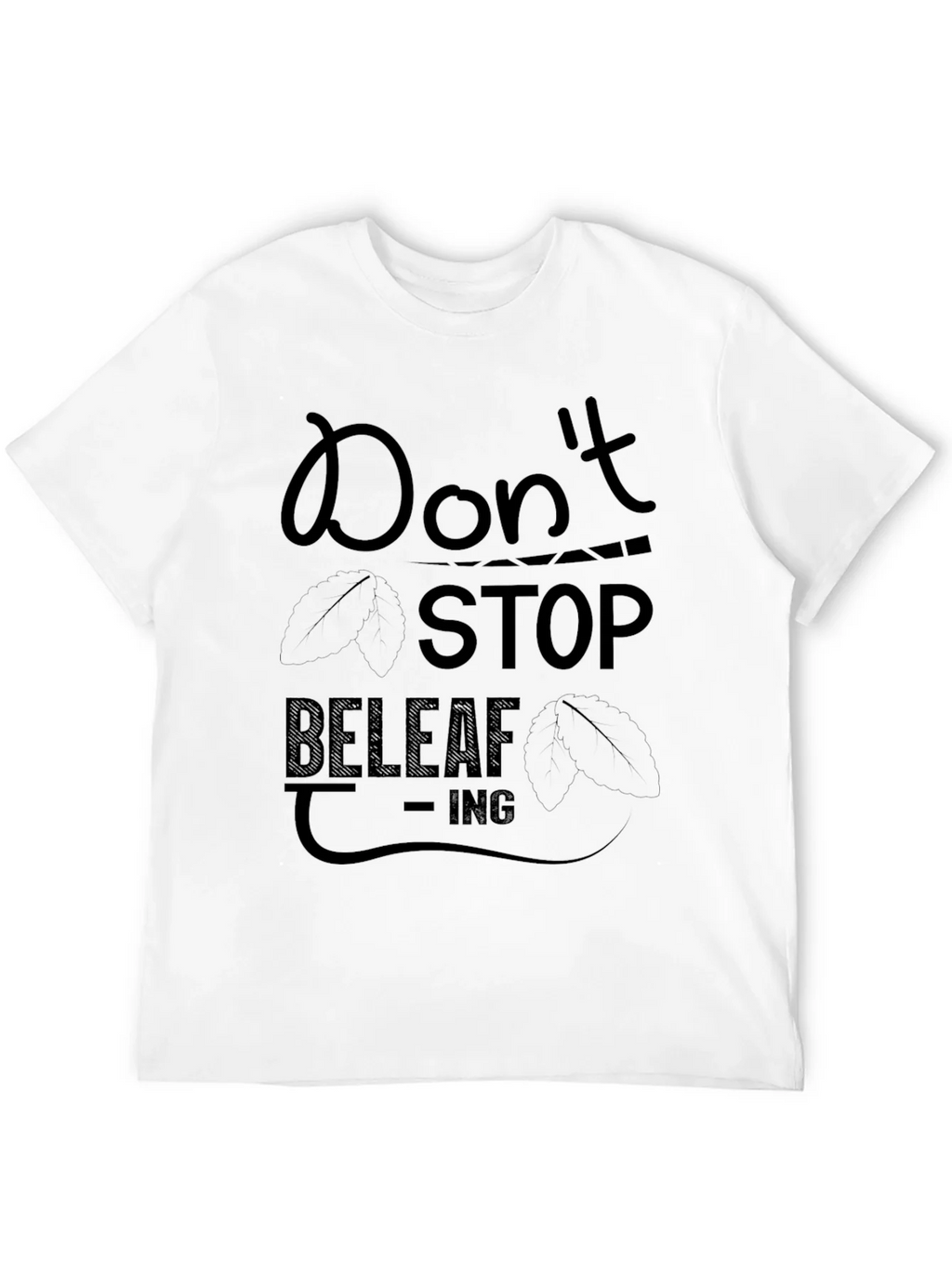 Dont Stop Beleaf-ing Black Graphic Tee product image 11