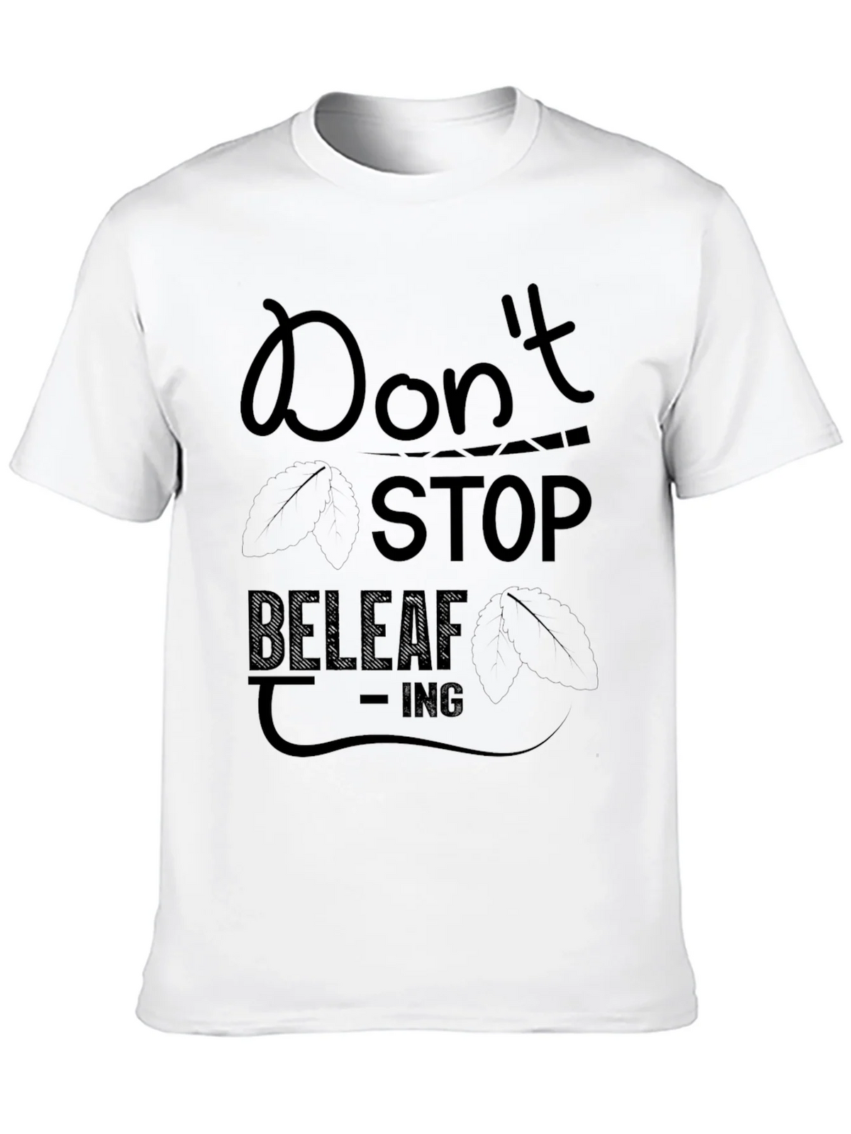 Dont Stop Beleaf-ing Black Graphic Tee product image 9