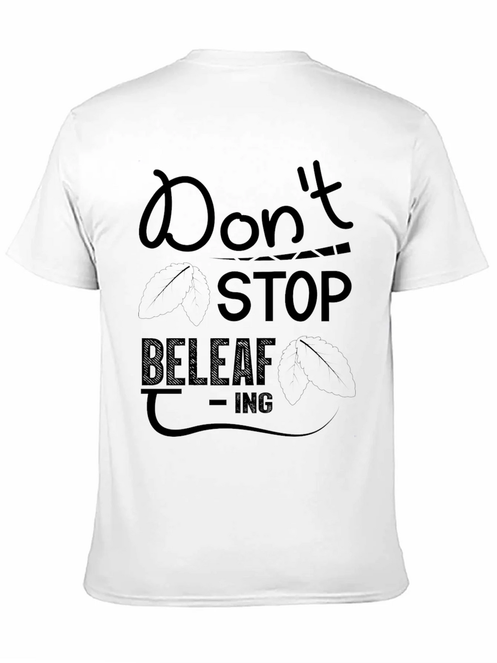 Dont Stop Beleaf-ing Black Graphic Tee product image 10