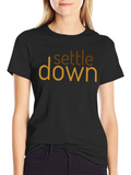 Settle Down Graphic Tee - Trendy Unisex Cotton Shirt product image 1