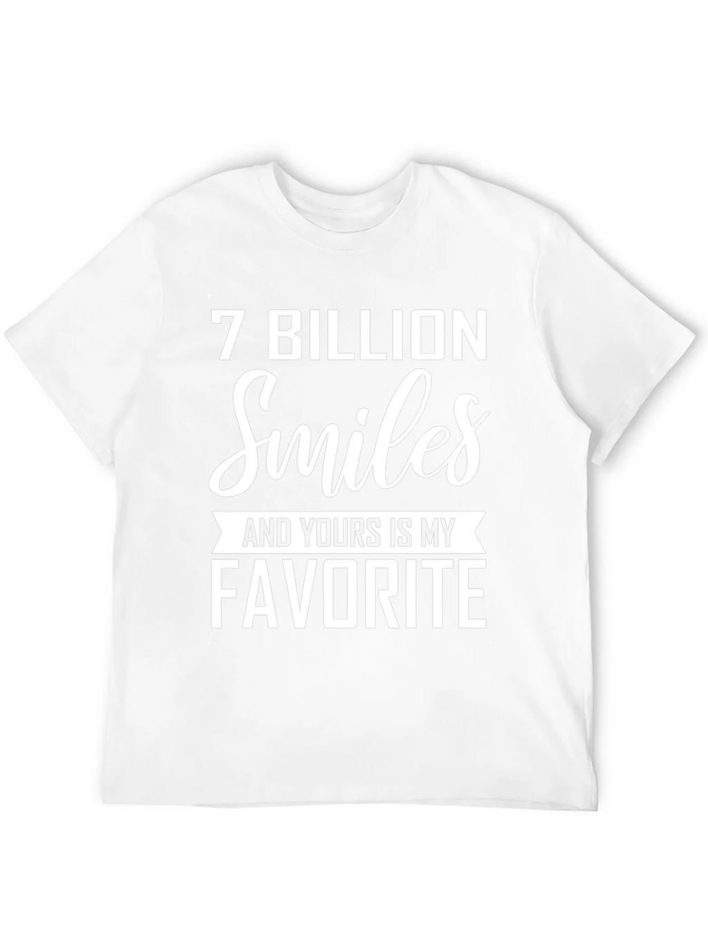 7 Billion Smiles Favorite T-Shirt product image 4