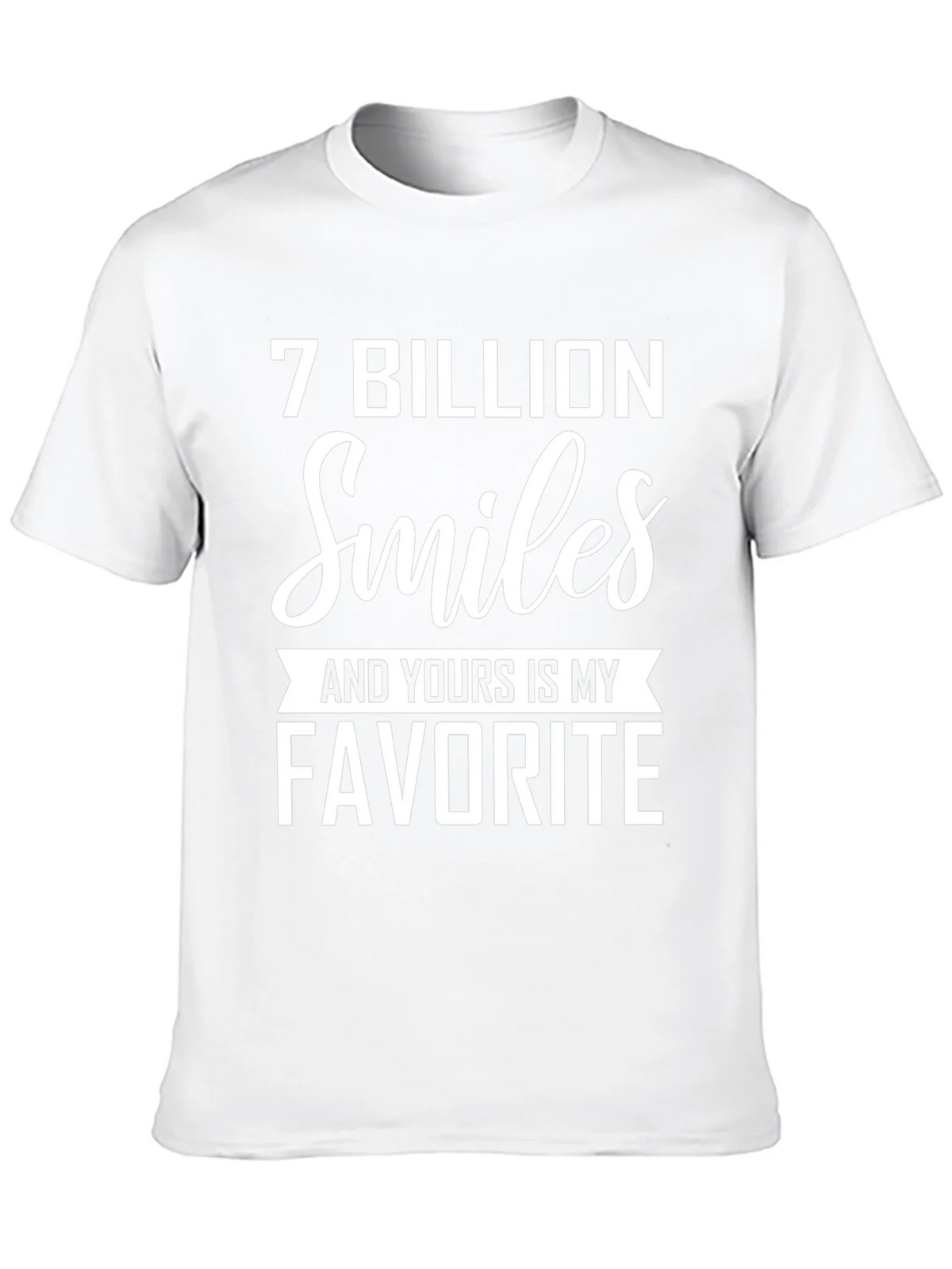 7 Billion Smiles Favorite T-Shirt product image 3