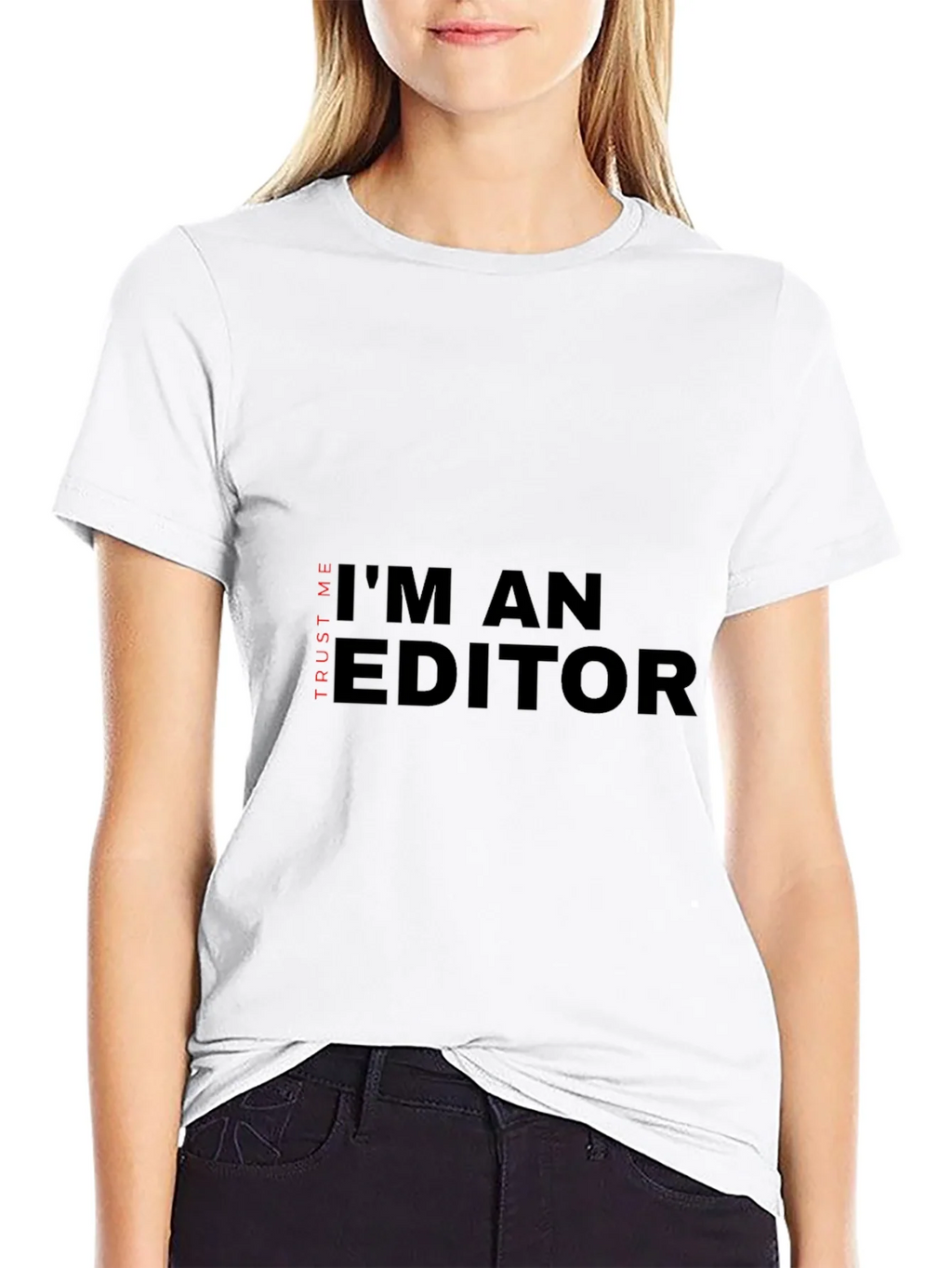 Im An Editor T-Shirt - Trust Me Funny Tee product image 8