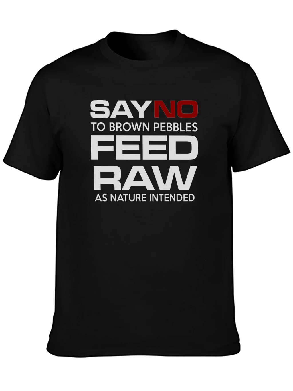 Say No to Brown Pebbles Feed Raw T-Shirt product image 3