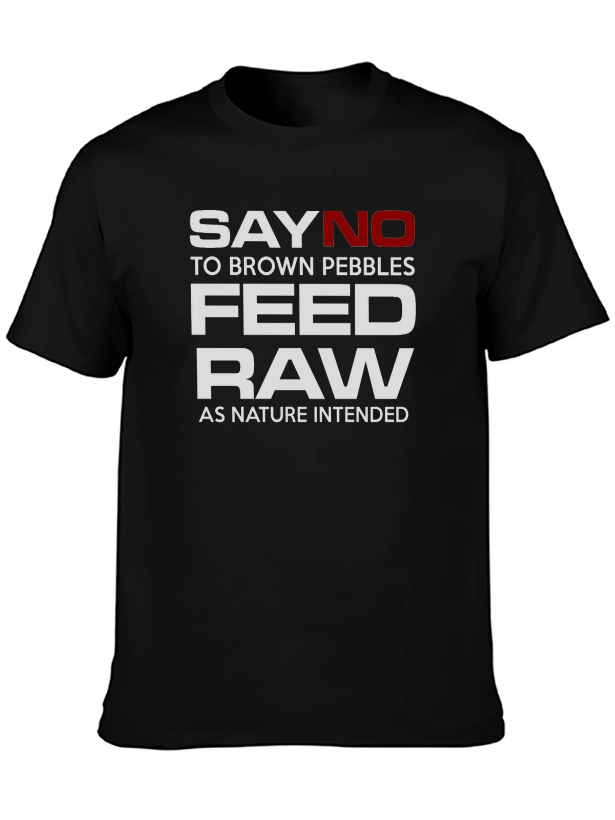 Say No to Brown Pebbles Feed Raw T-Shirt product image 3