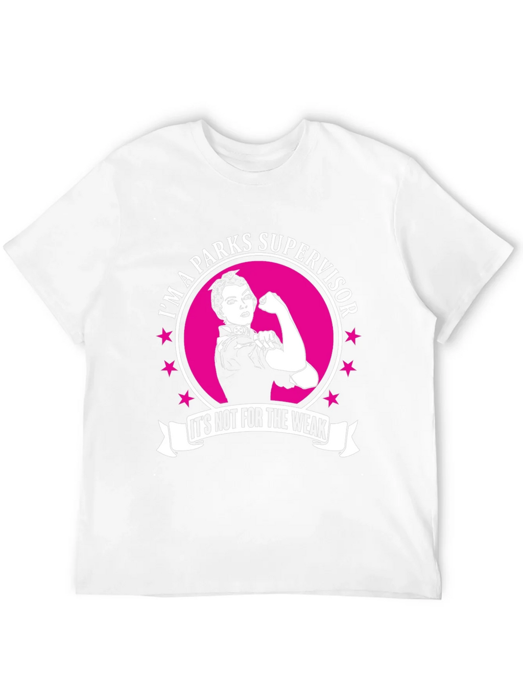 Parks Supervisor T-Shirt - Its Not For The Weak! product image 11