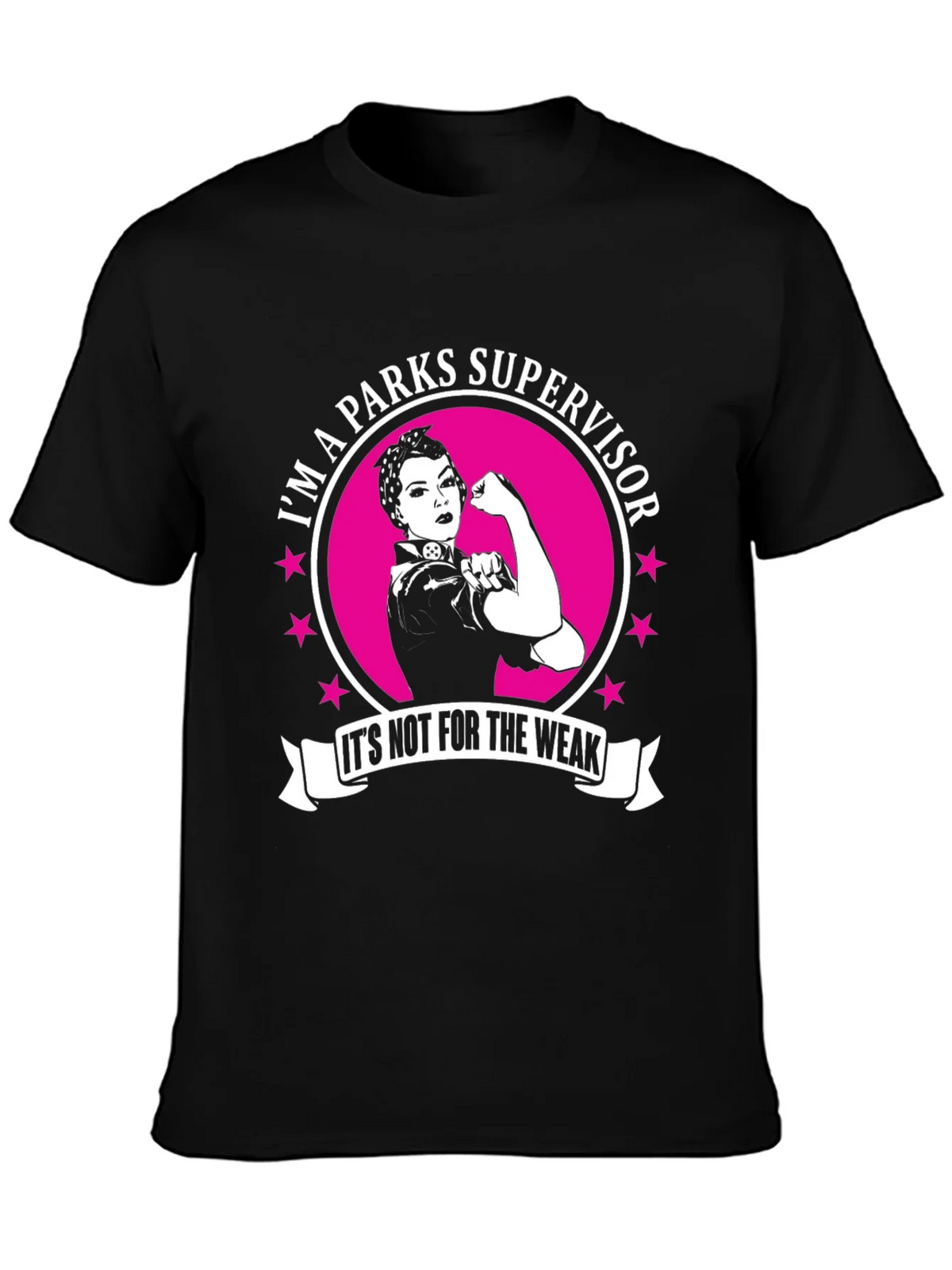 Parks Supervisor T-Shirt - Its Not For The Weak! product image 3