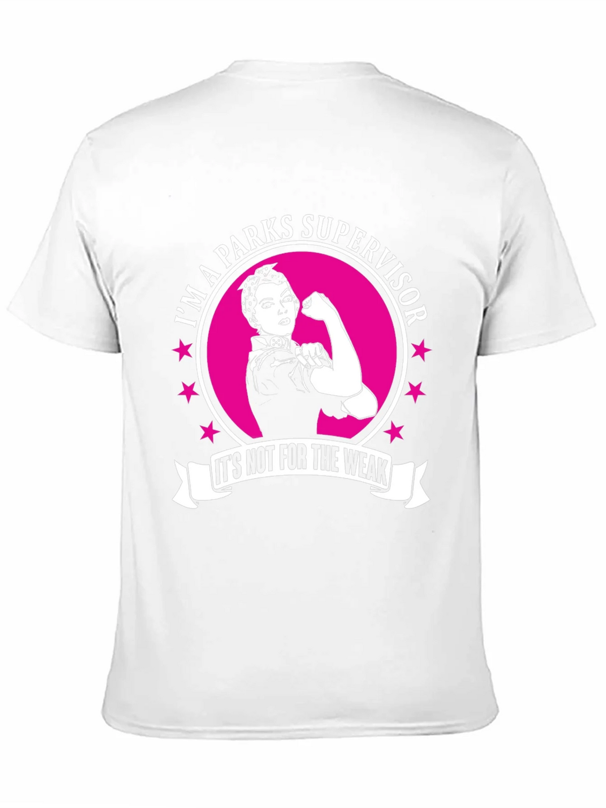 Parks Supervisor T-Shirt - Its Not For The Weak! product image 10