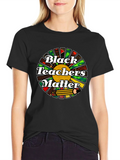 Black Teachers Matter Graphic Tee product image 1