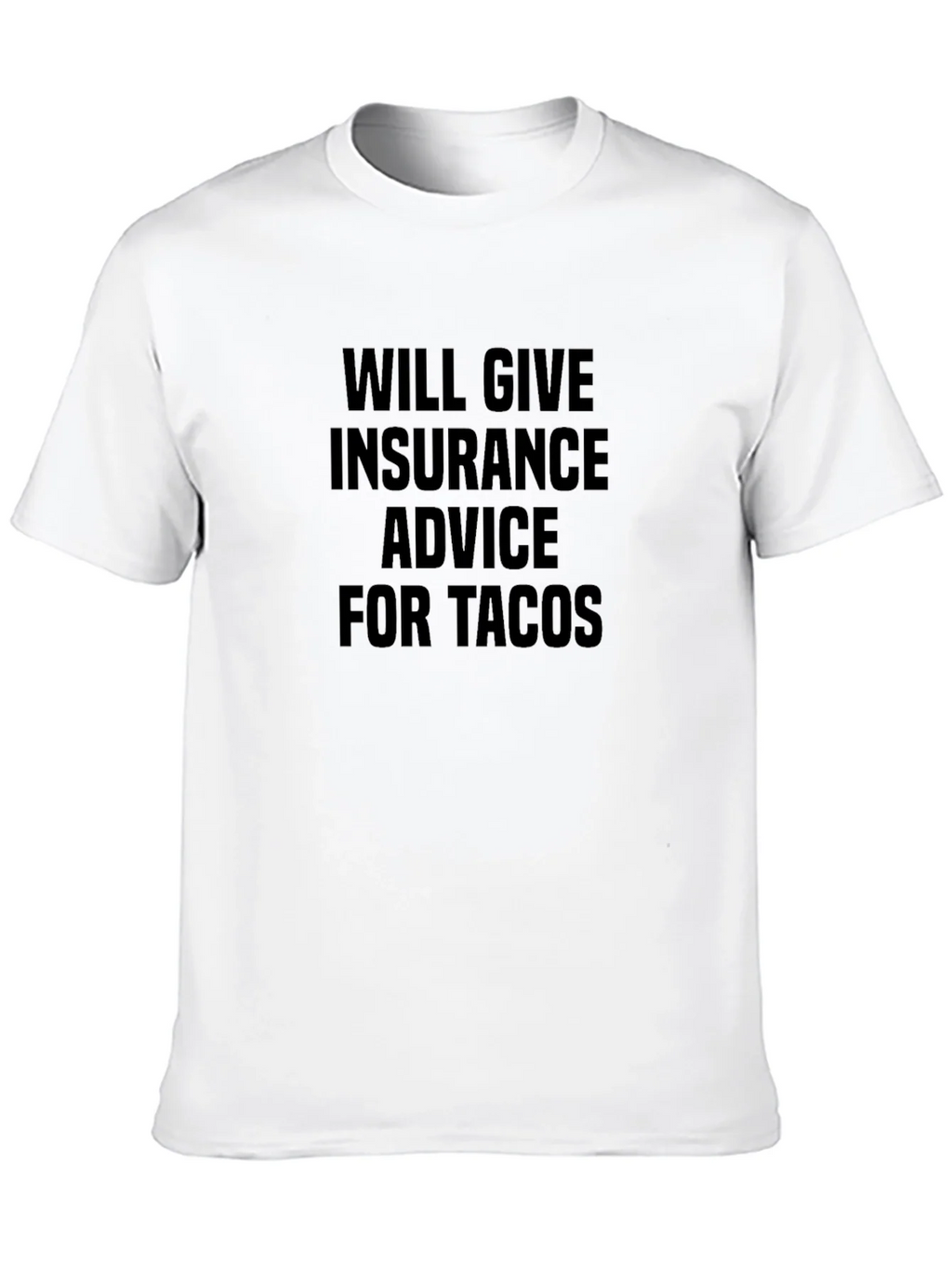 Insurance Advice For Tacos Black T-Shirt product image 6