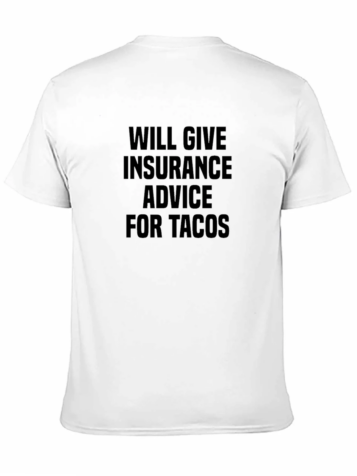 Insurance Advice For Tacos Black T-Shirt product image 7
