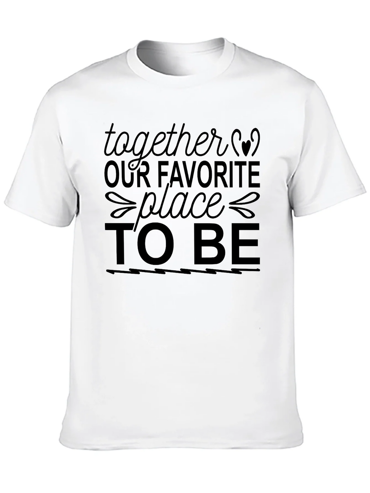 Together Our Favorite Place to Be Graphic Tee product image 9