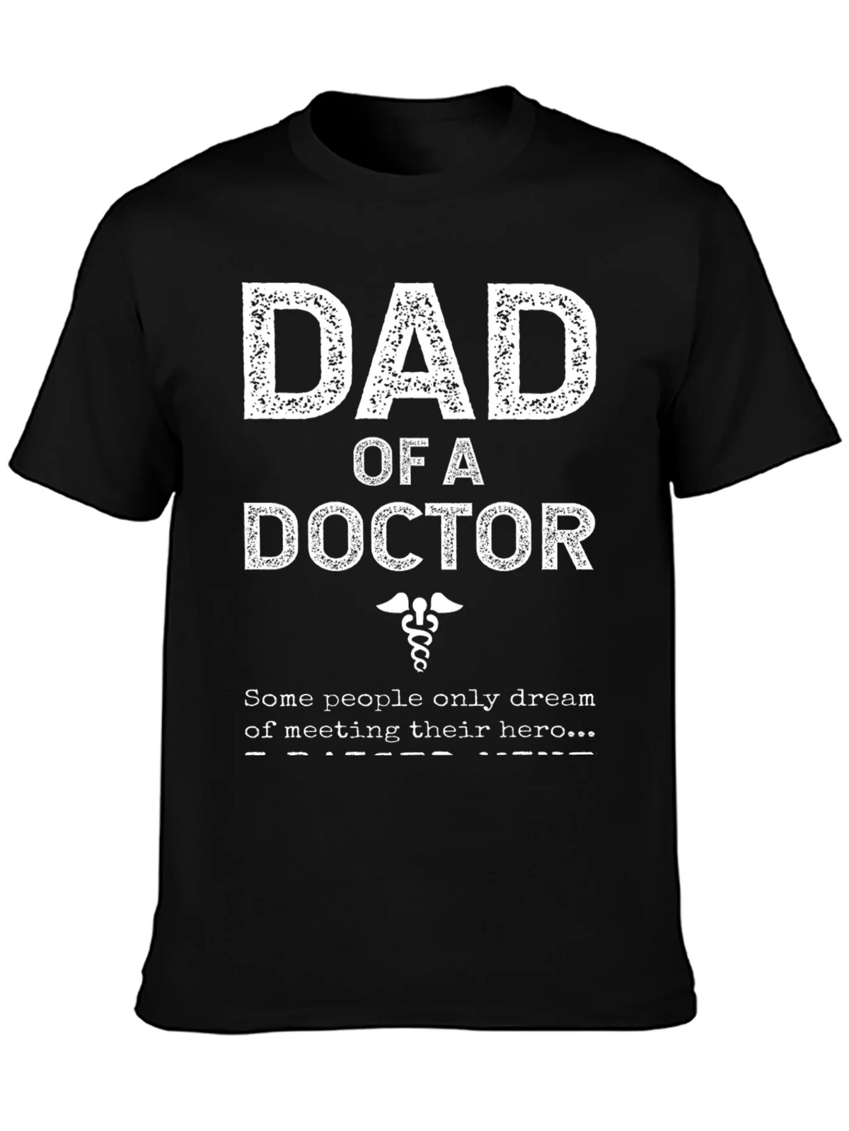 Dad of a Doctor T-Shirt - Hero Gift product image 3