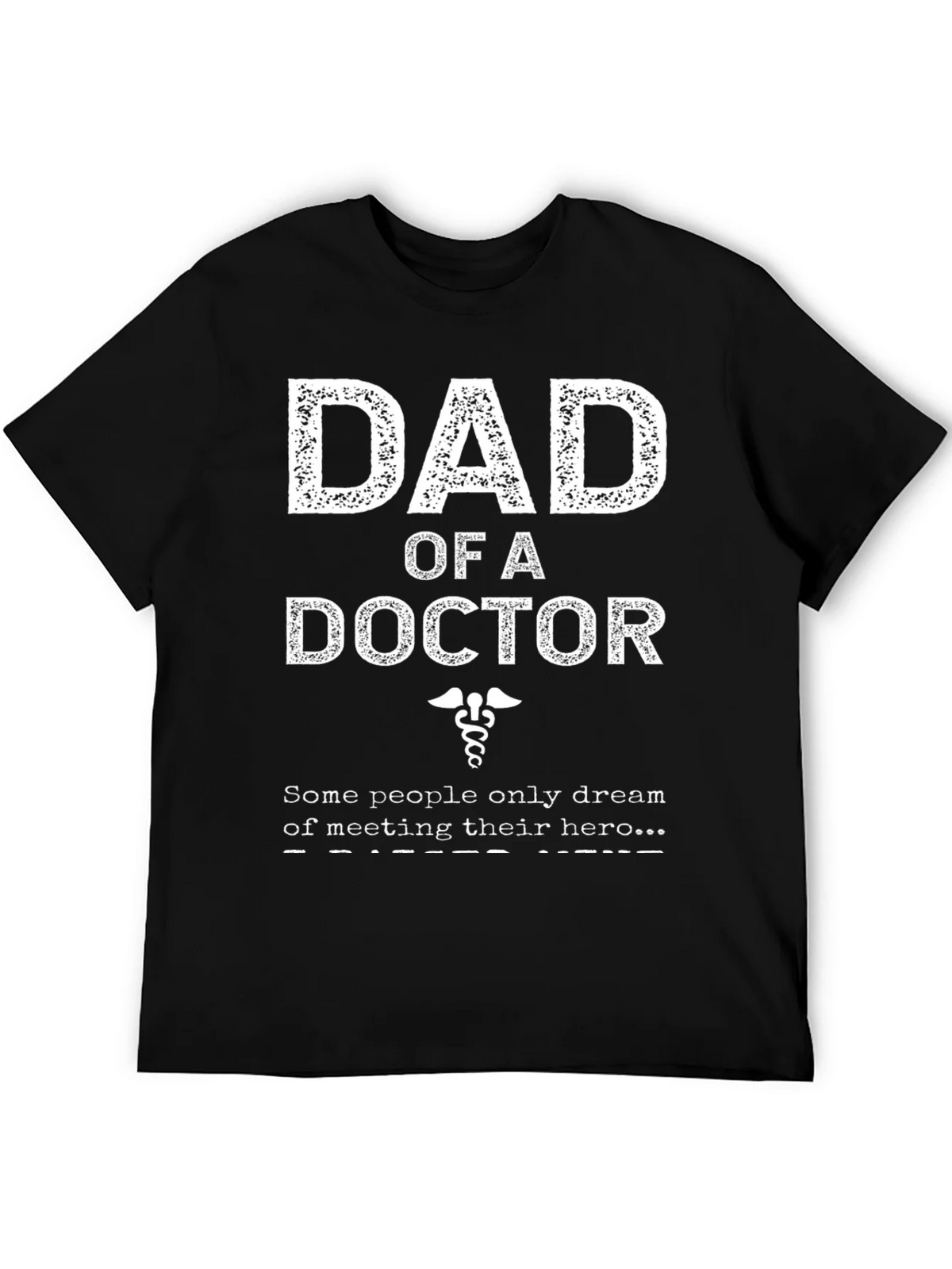 Dad of a Doctor T-Shirt - Hero Gift product image 5