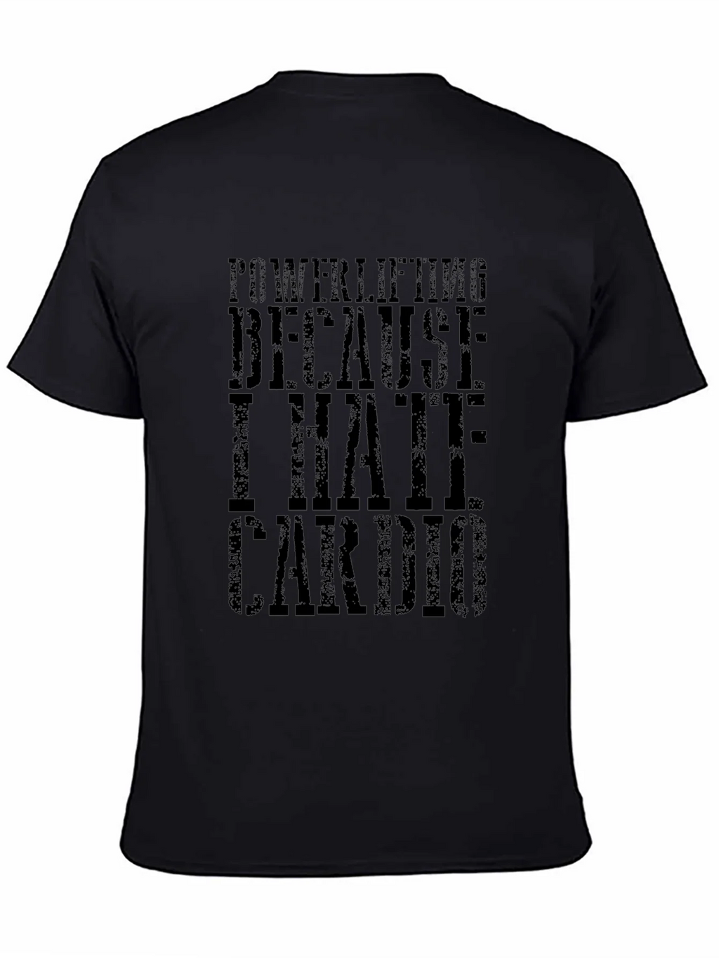 Powerlifting Because I Hate Cardio Black T-Shirt product image 4