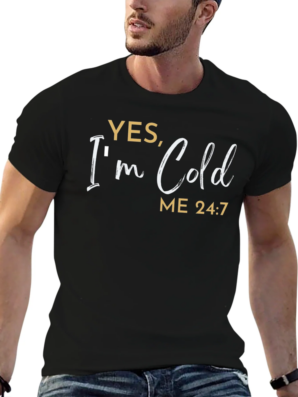 Yes Im Cold T-Shirt - Funny Comfort Tee product image 5