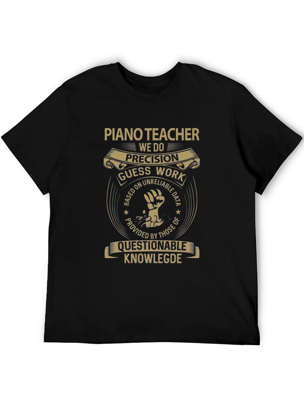 Piano Teacher Funny T-Shirt - Precision Guess Work Design product image 2