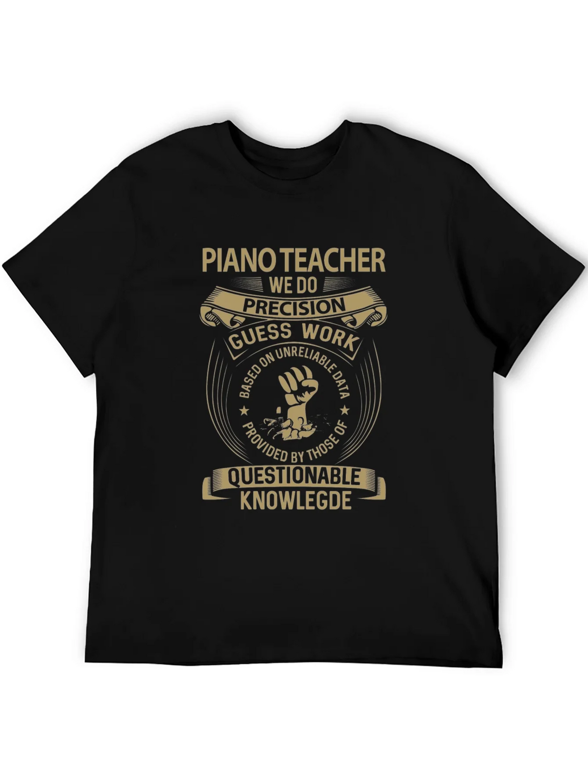 Piano Teacher Funny T-Shirt - Precision Guess Work Design product image 2