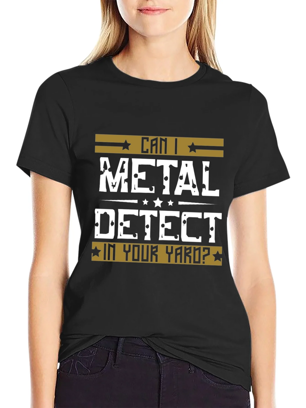 Can I Metal Detect In Your Yard? Black T-Shirt product image 2