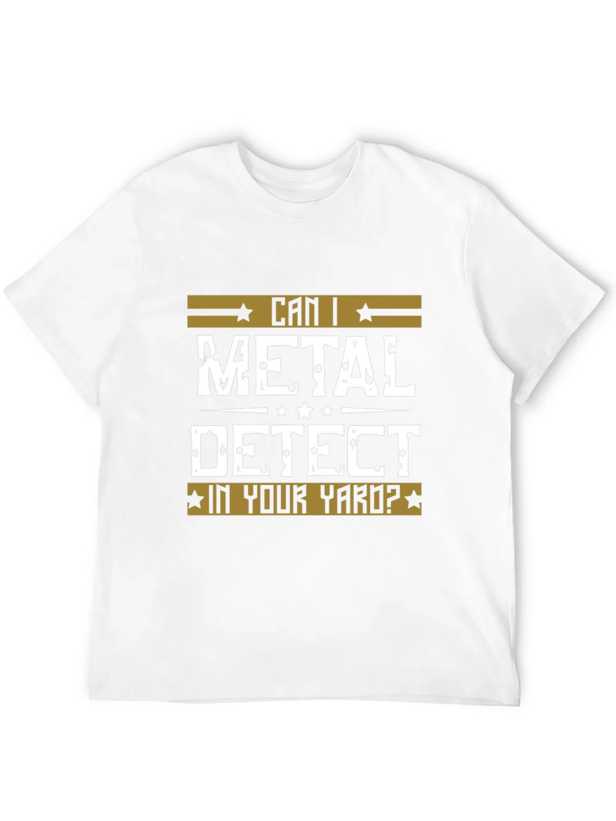 Can I Metal Detect In Your Yard? Black T-Shirt product image 11