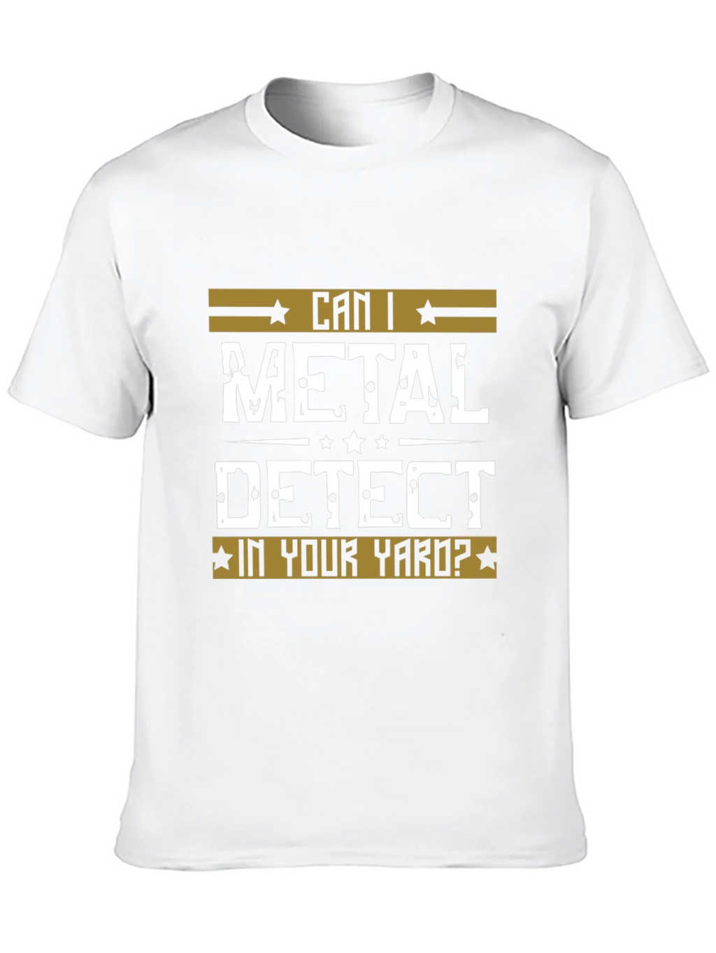 Can I Metal Detect In Your Yard? Black T-Shirt product image 9