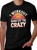 Workout to Burn Crazy Tee product image 1