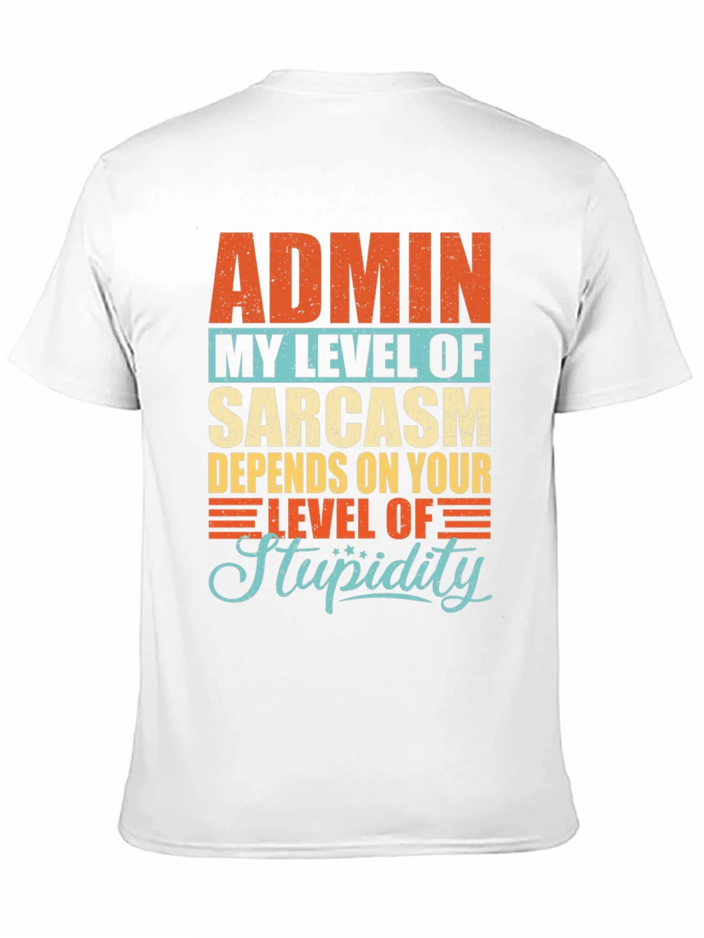 Admin Sarcasm Level T-Shirt product image 10