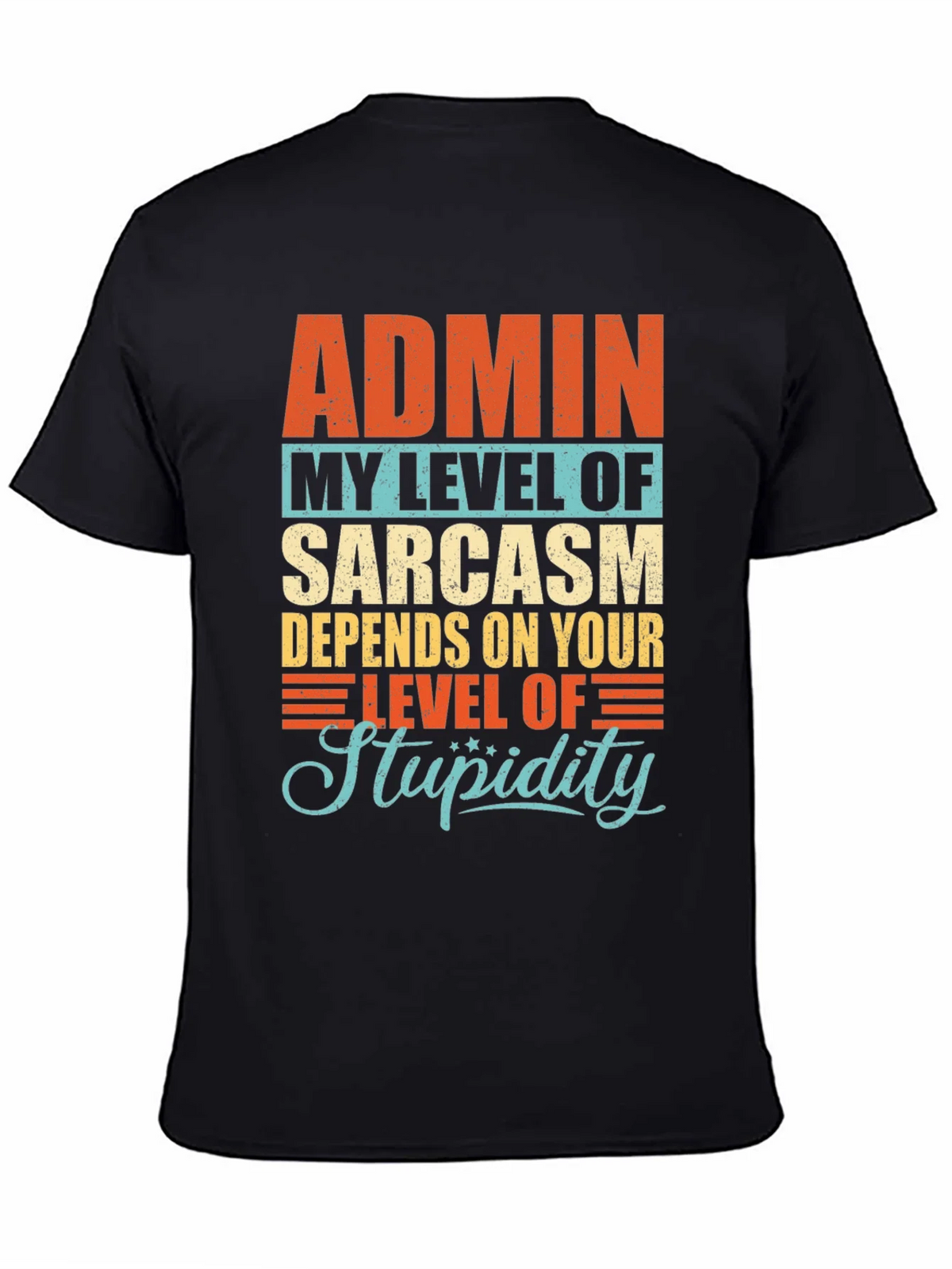 Admin Sarcasm Level T-Shirt product image 4