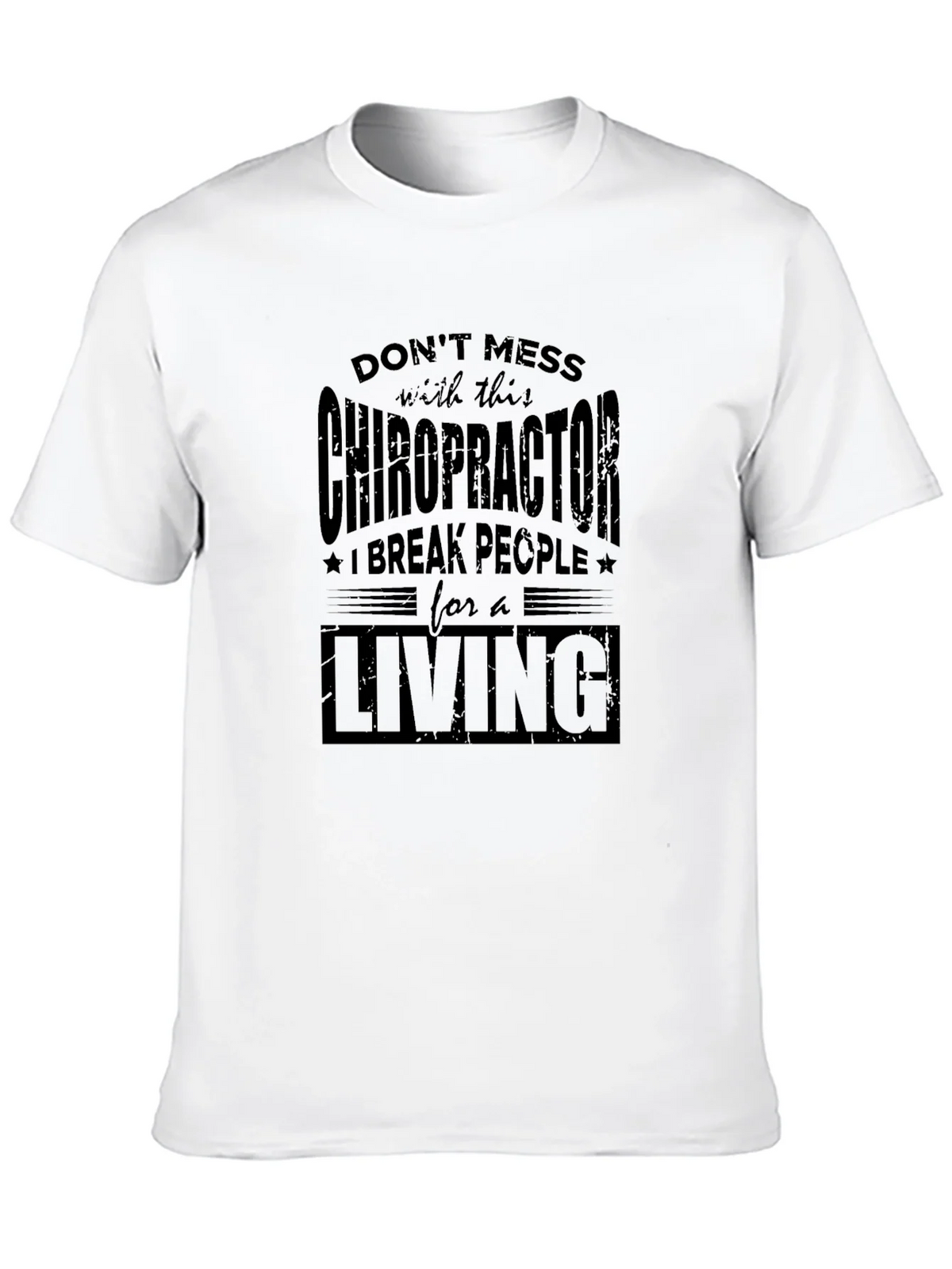 Chiropractor Break People For A Living Graphic T-Shirt product image 3