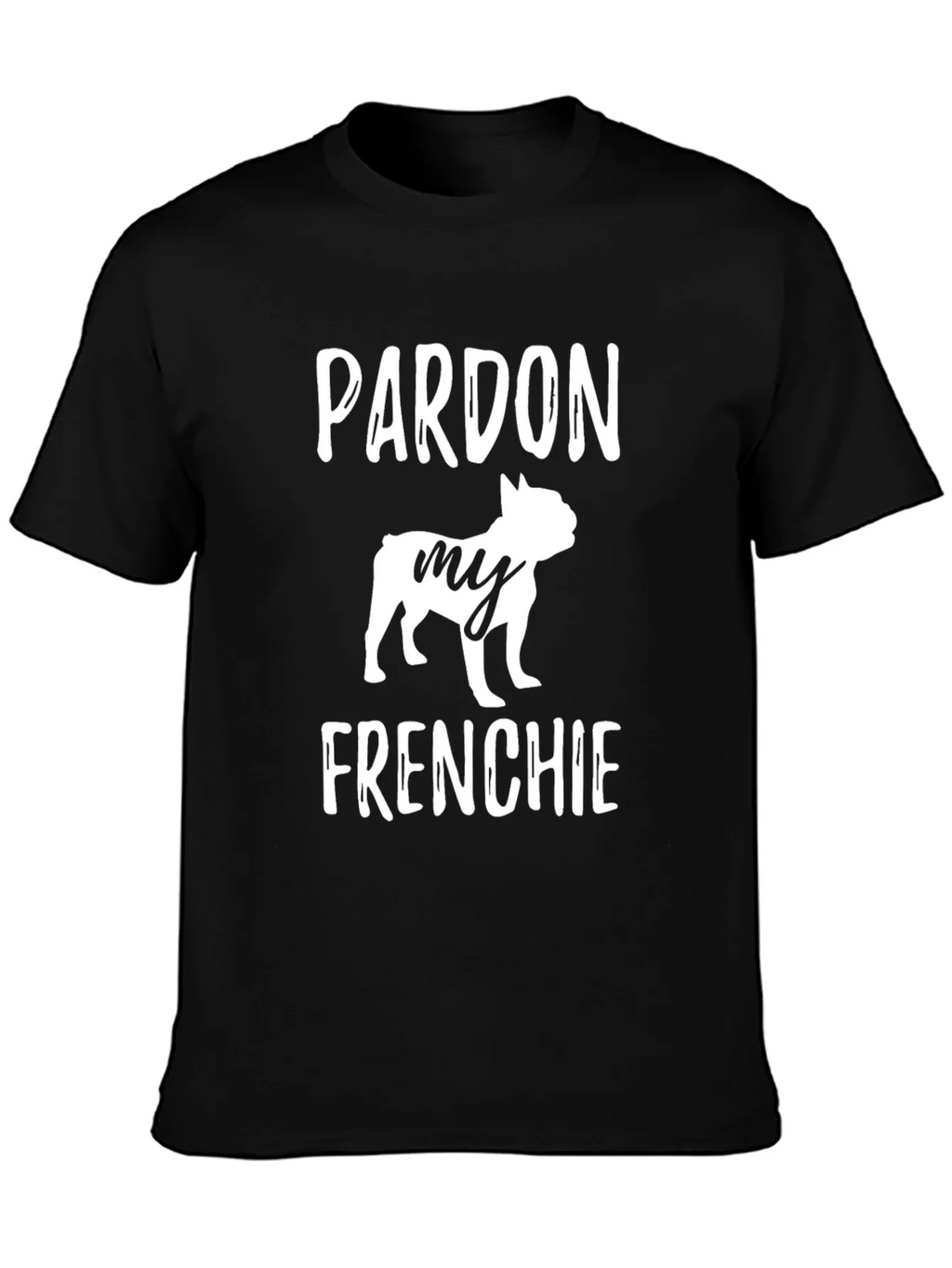 Pardon My Frenchie T-Shirt Bulldog Lover Tee product image 1