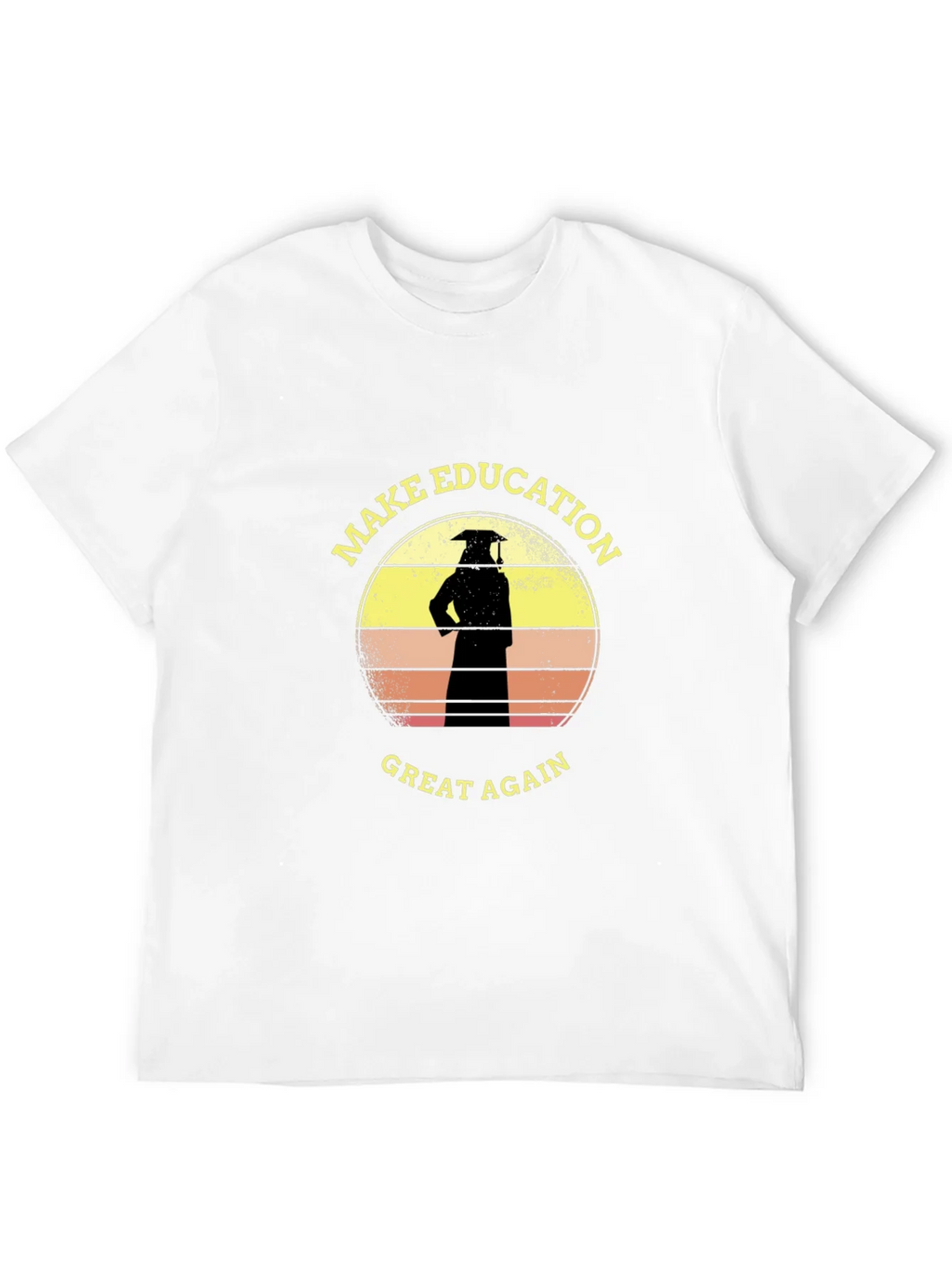 Make Education Great Again T-Shirt Graduate Tee product image 11