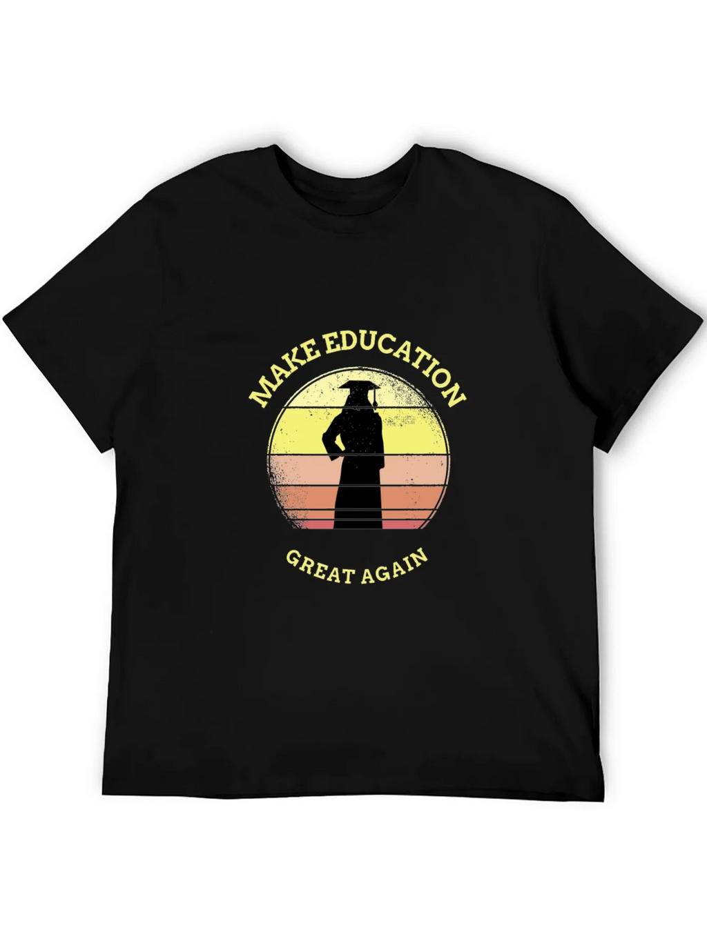 Make Education Great Again T-Shirt Graduate Tee product image 5