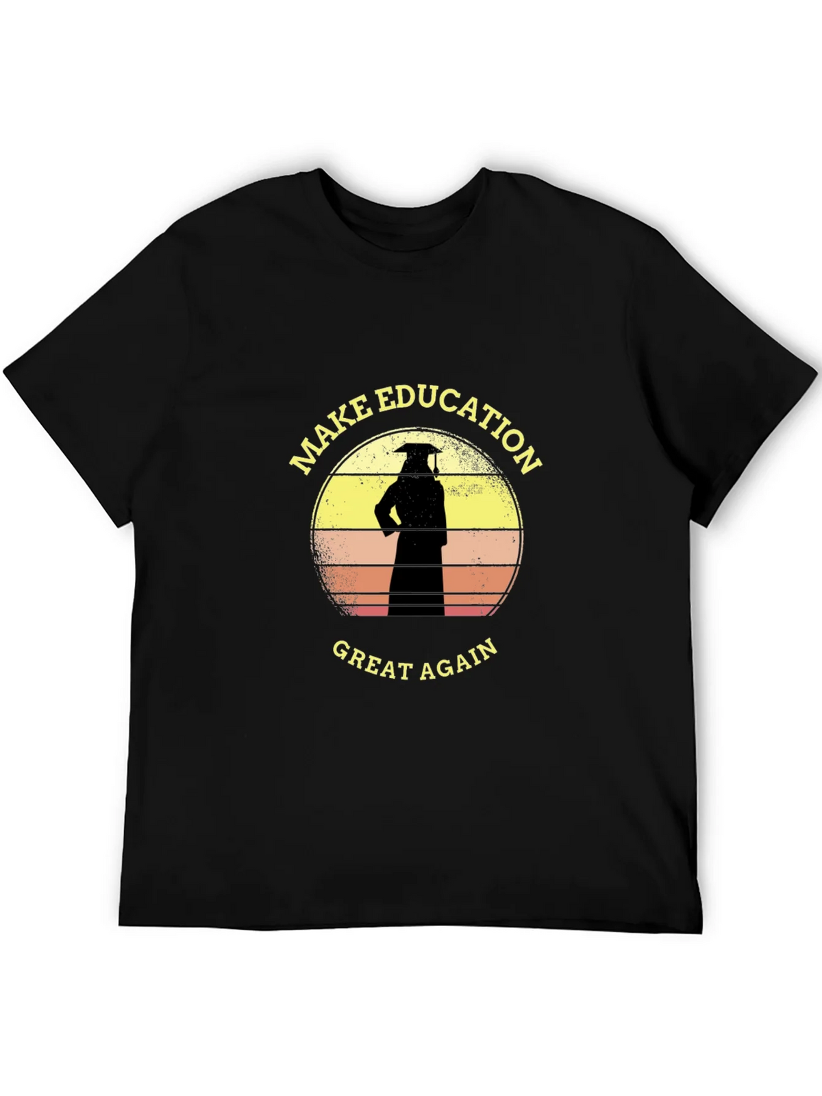 Make Education Great Again T-Shirt Graduate Tee product image 5
