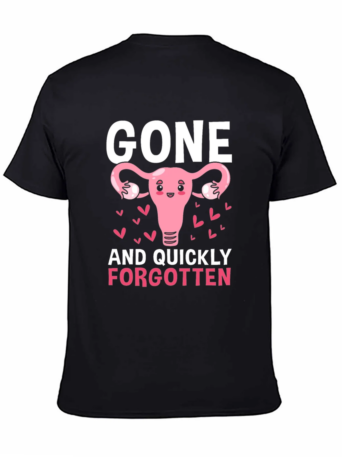Gone And Quickly Forgotten T-Shirt product image 4