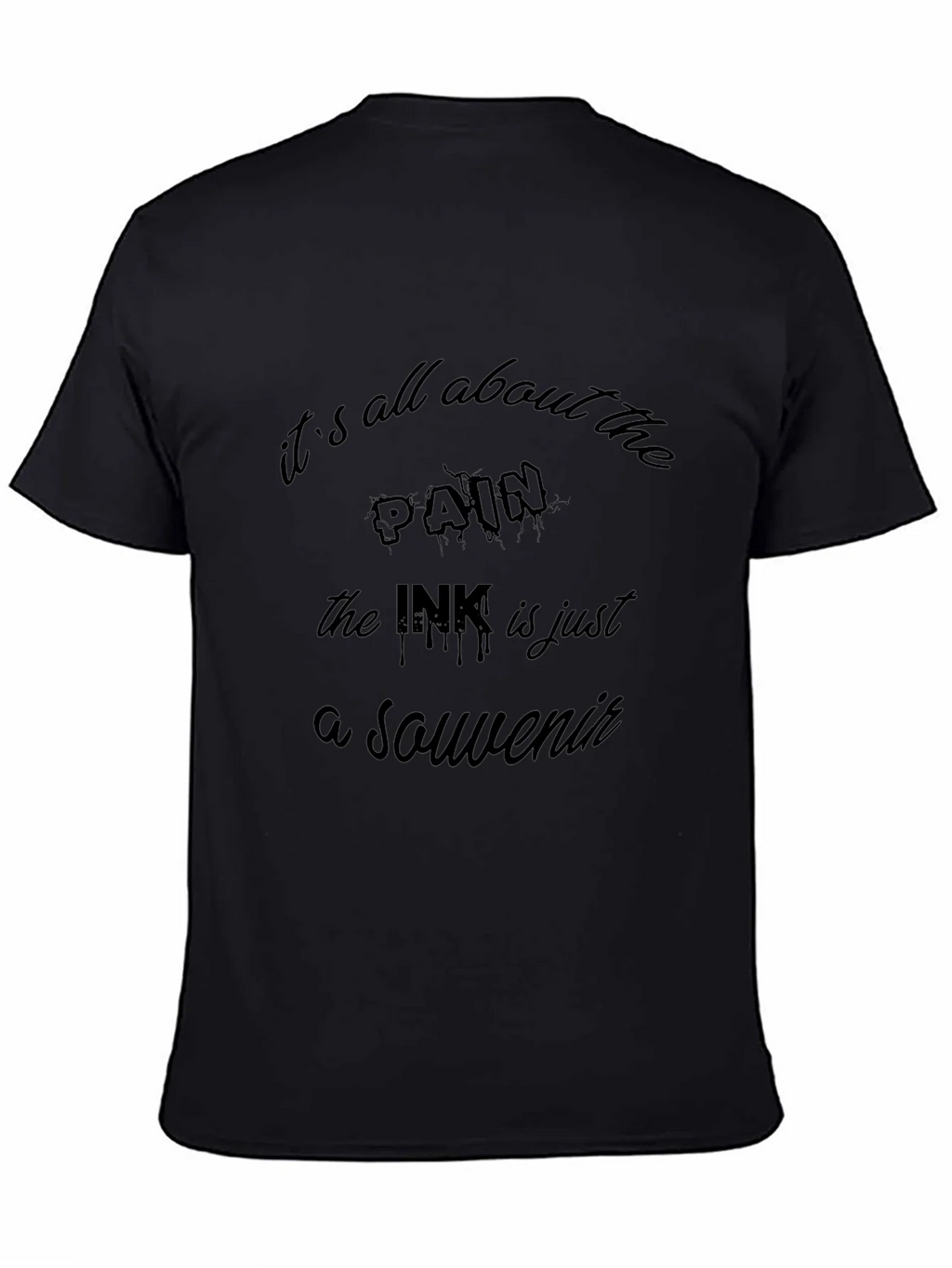 Its All About the Pain Tattoo T-Shirt product image 4