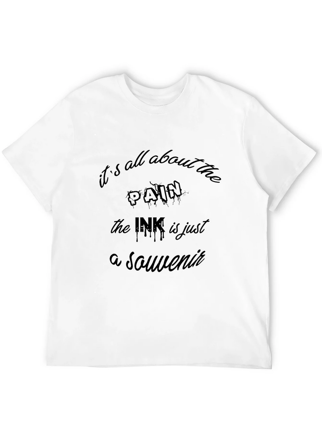 Its All About the Pain Tattoo T-Shirt product image 11