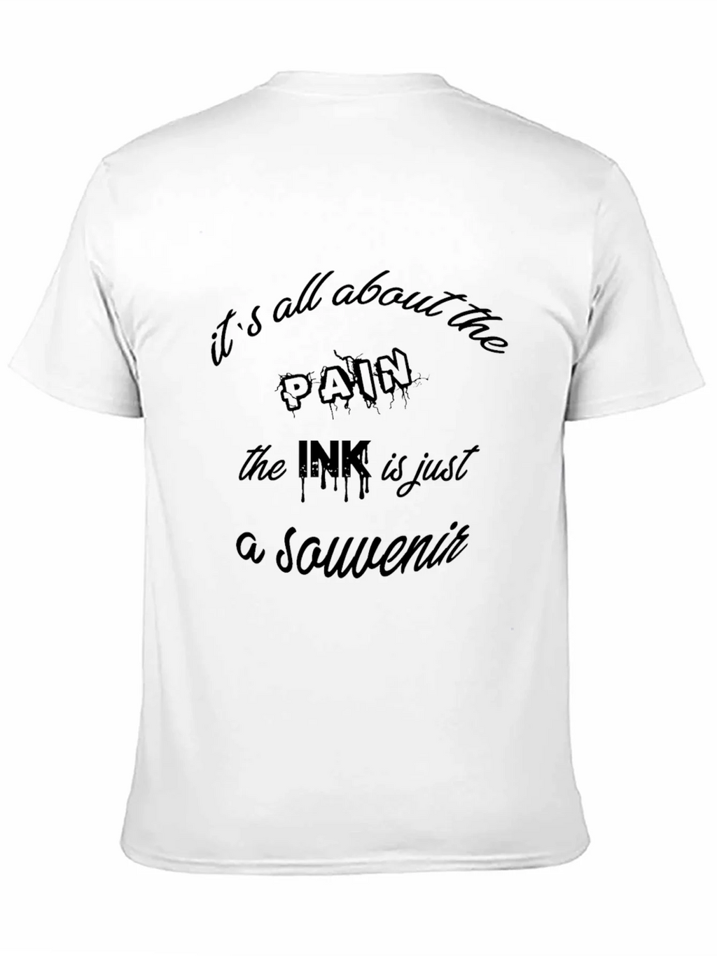 Its All About the Pain Tattoo T-Shirt product image 10