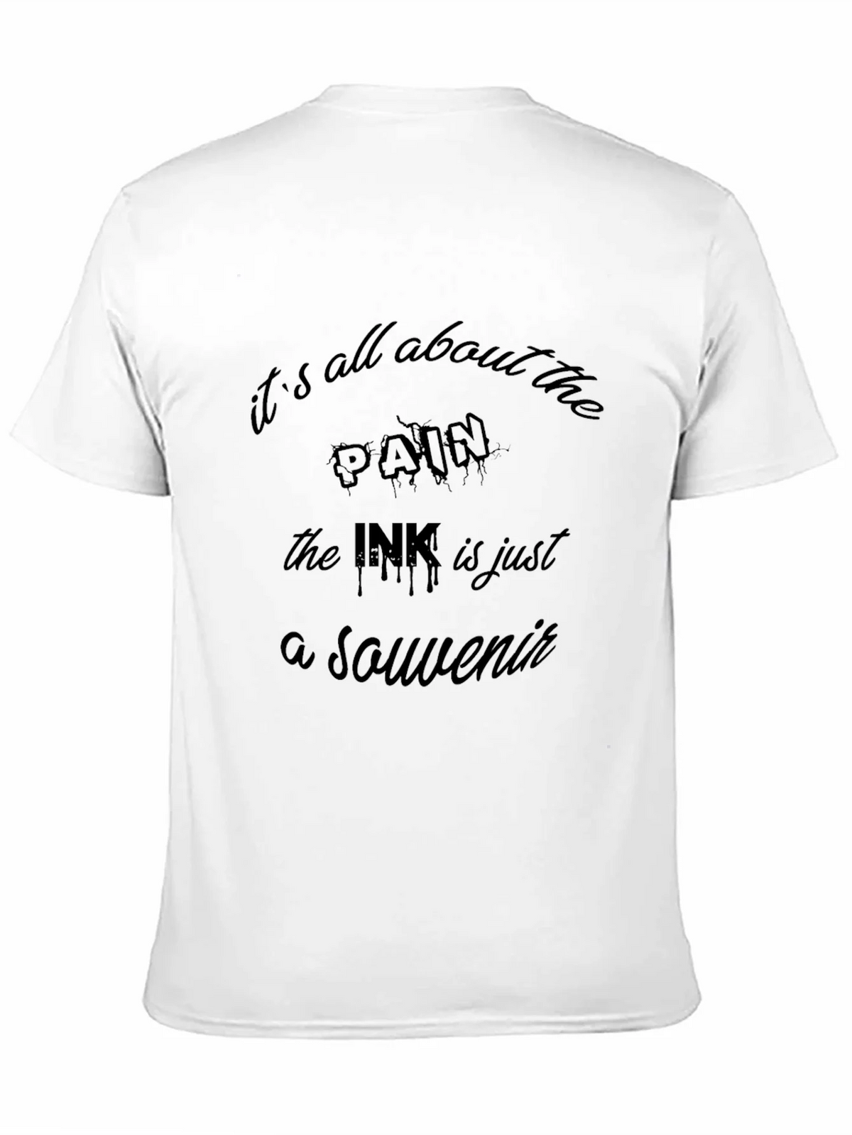 Its All About the Pain Tattoo T-Shirt product image 10