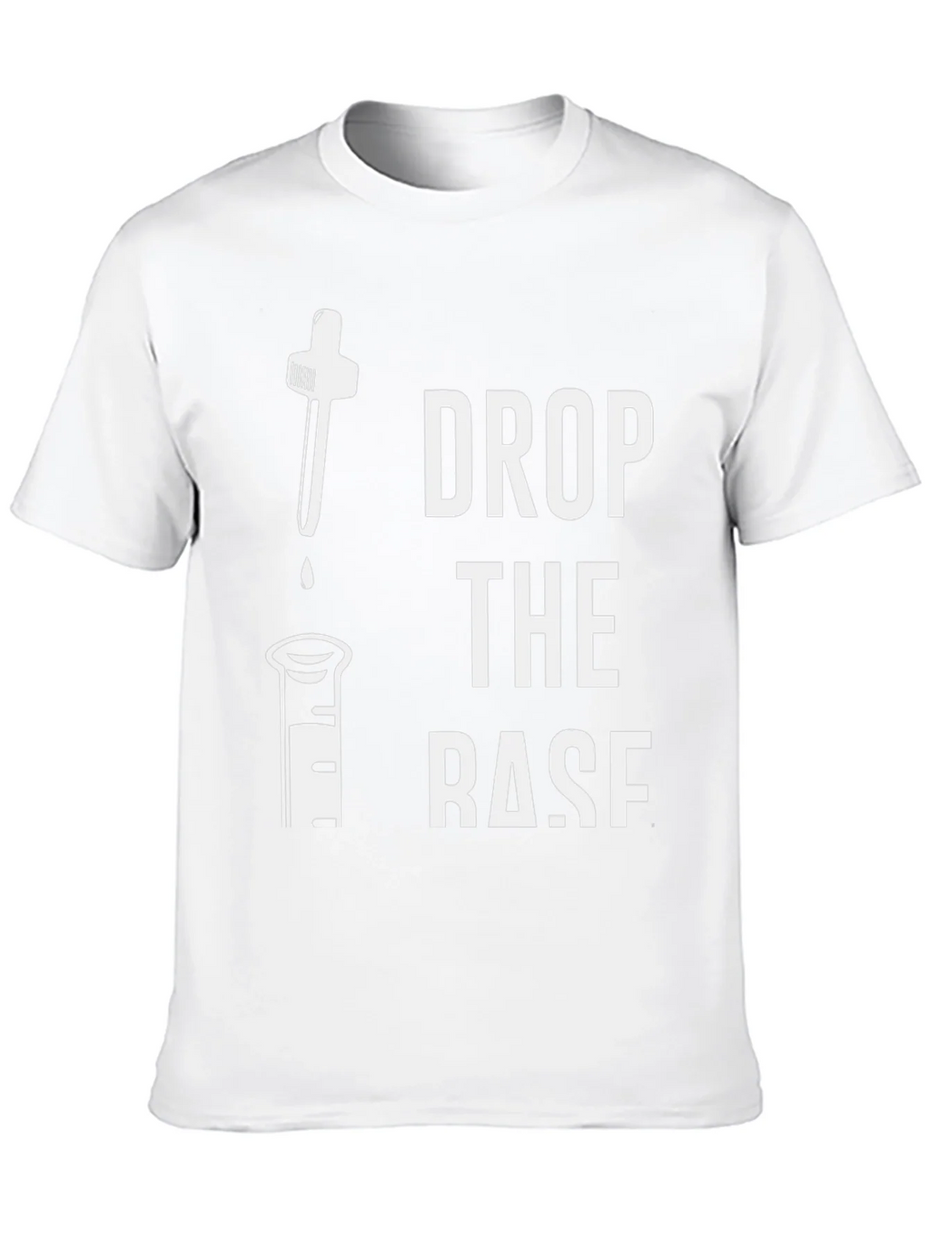 Drop the Base T-Shirt - Science Humor Tee product image 9