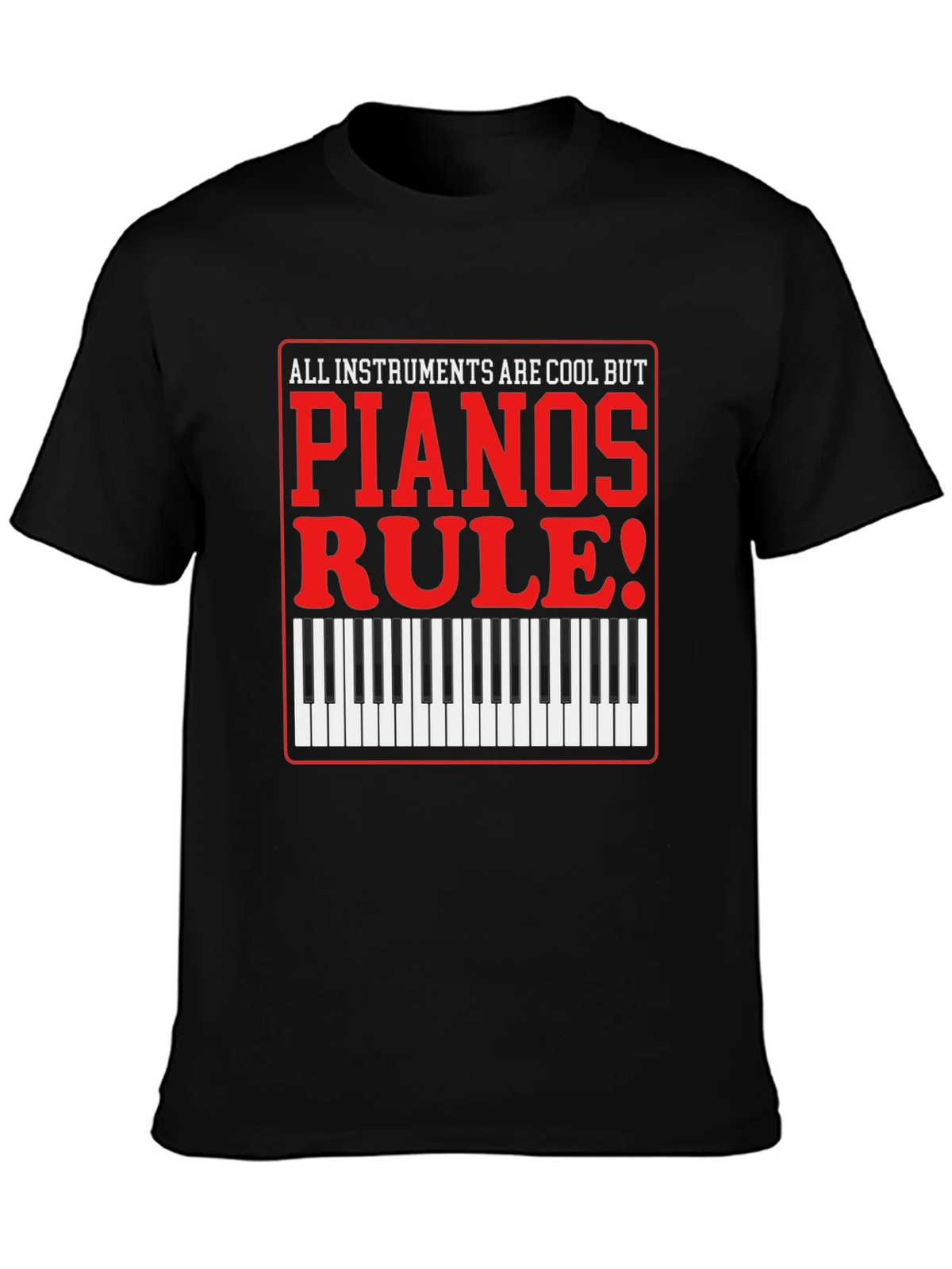 Piano Lovers T-Shirt: All Instruments Are Cool product image 3
