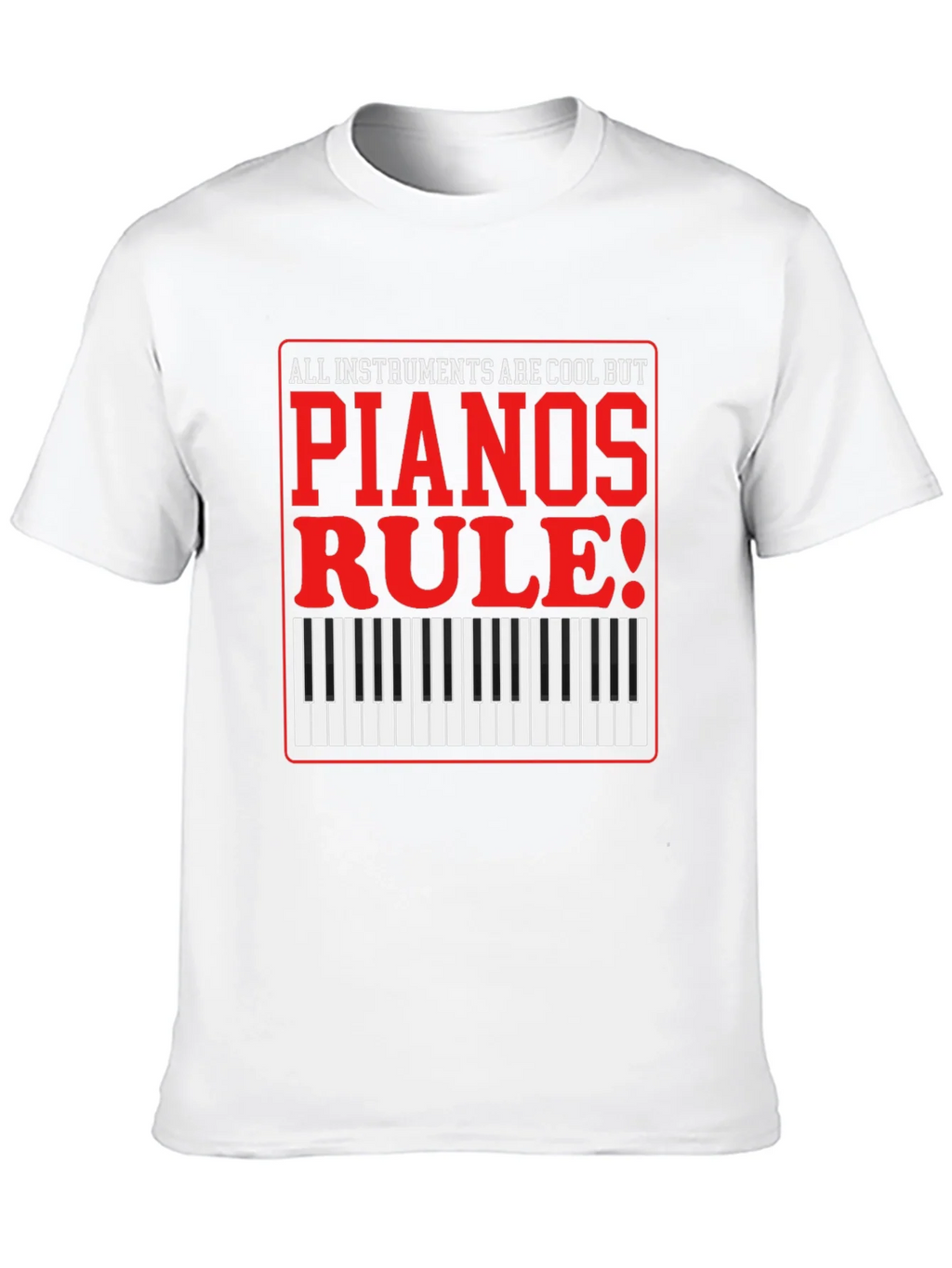 Piano Lovers T-Shirt: All Instruments Are Cool product image 9