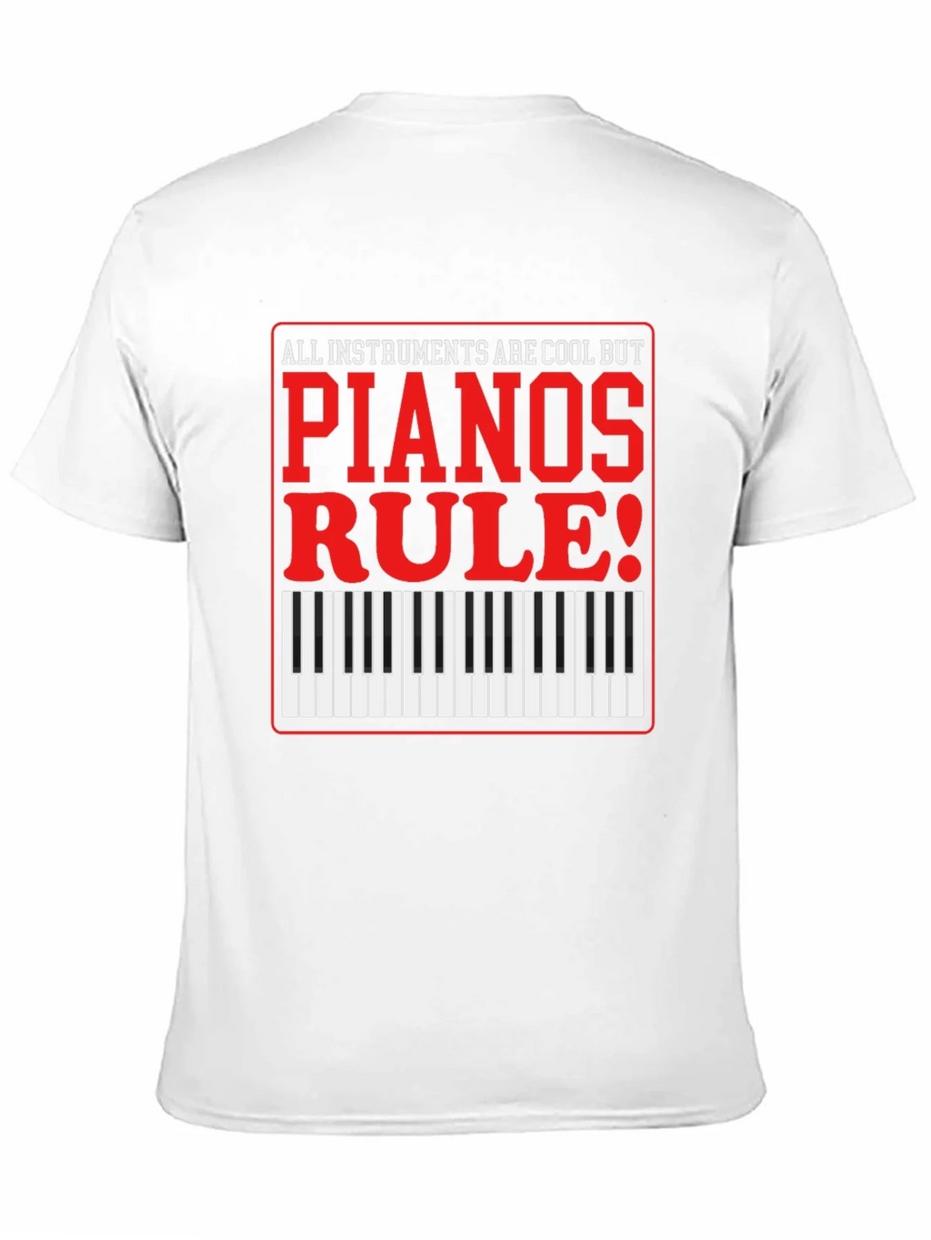 Piano Lovers T-Shirt: All Instruments Are Cool product image 10