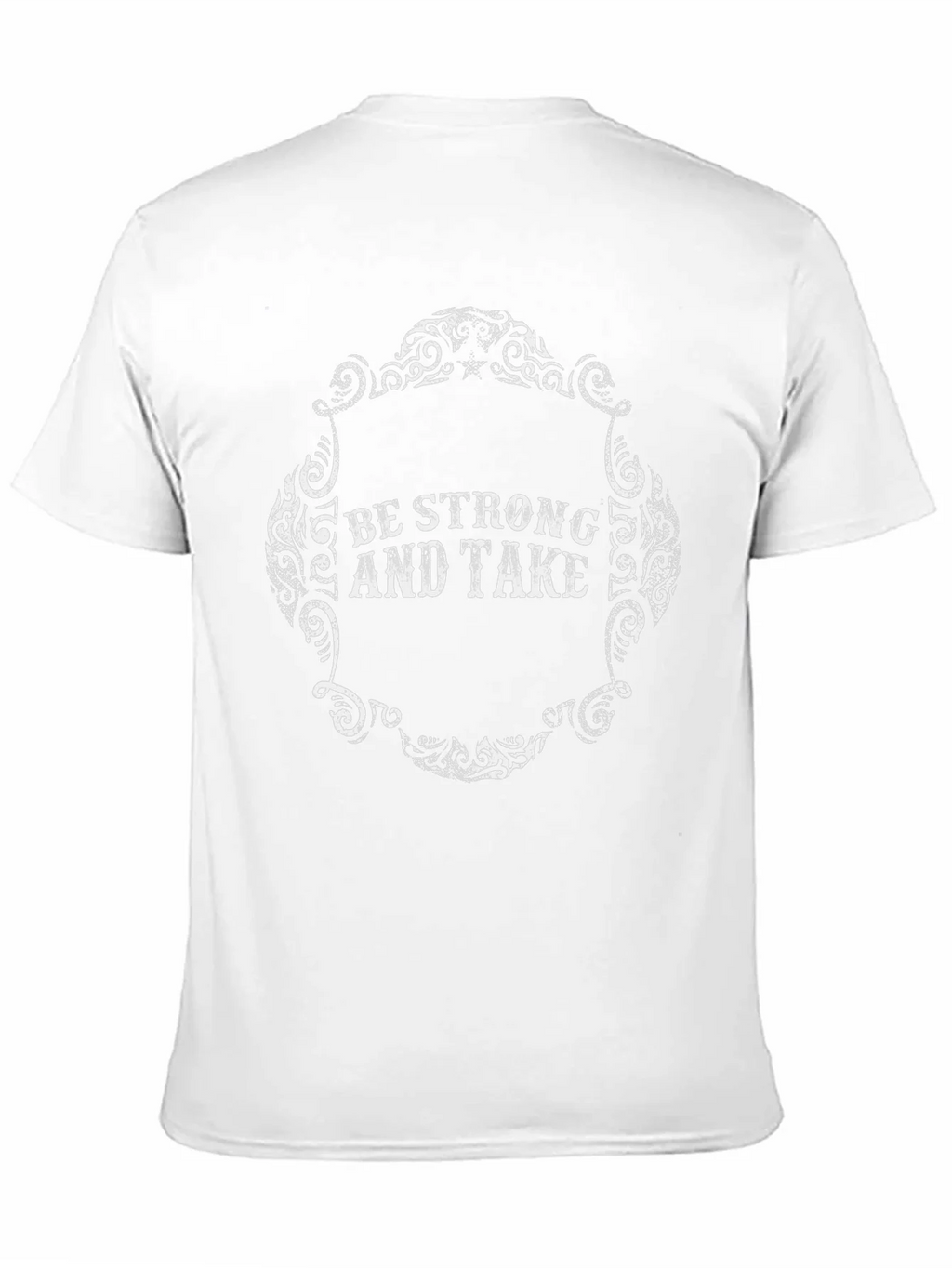 Be Strong and Take - Graphic Tee product image 2