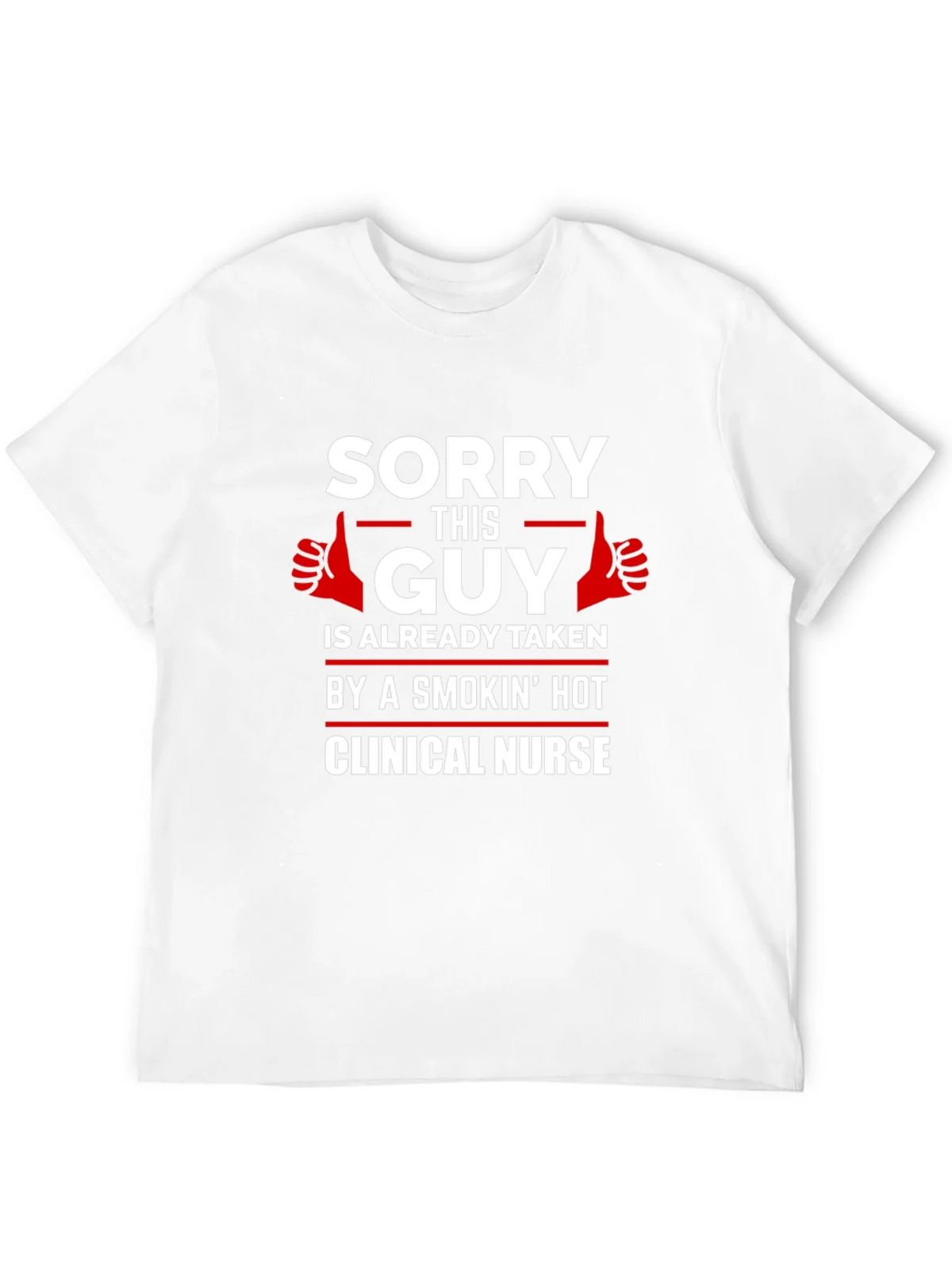 Sorry This Guy Taken Clinical Nurse Graphic T-Shirt product image 11