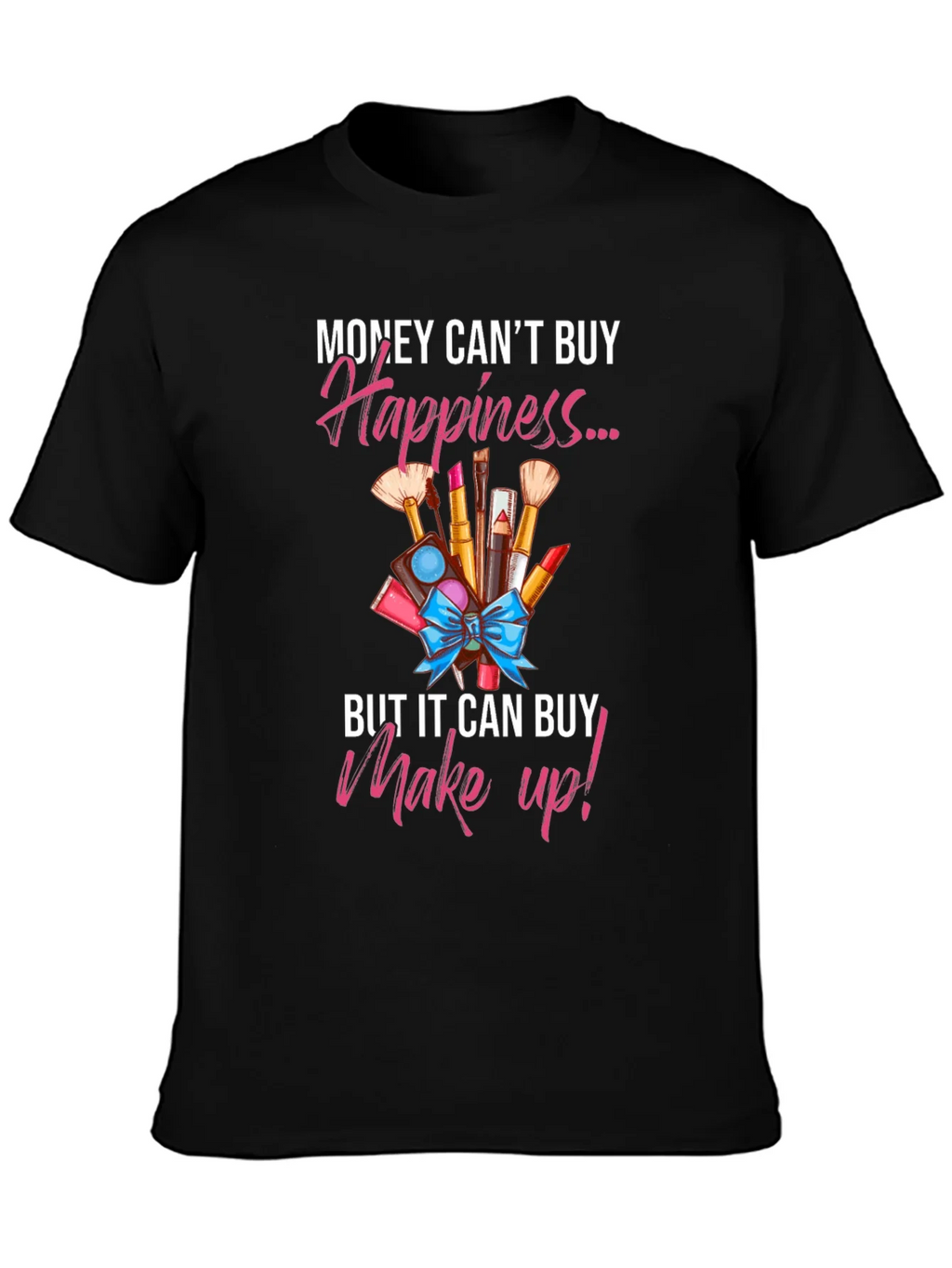 Makeup Happiness T-Shirt product image 3